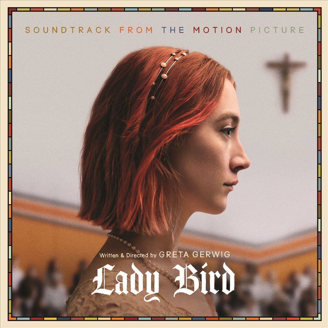 Front. Lady Bird [Soundtrack From the Motion Picture] [LP].
