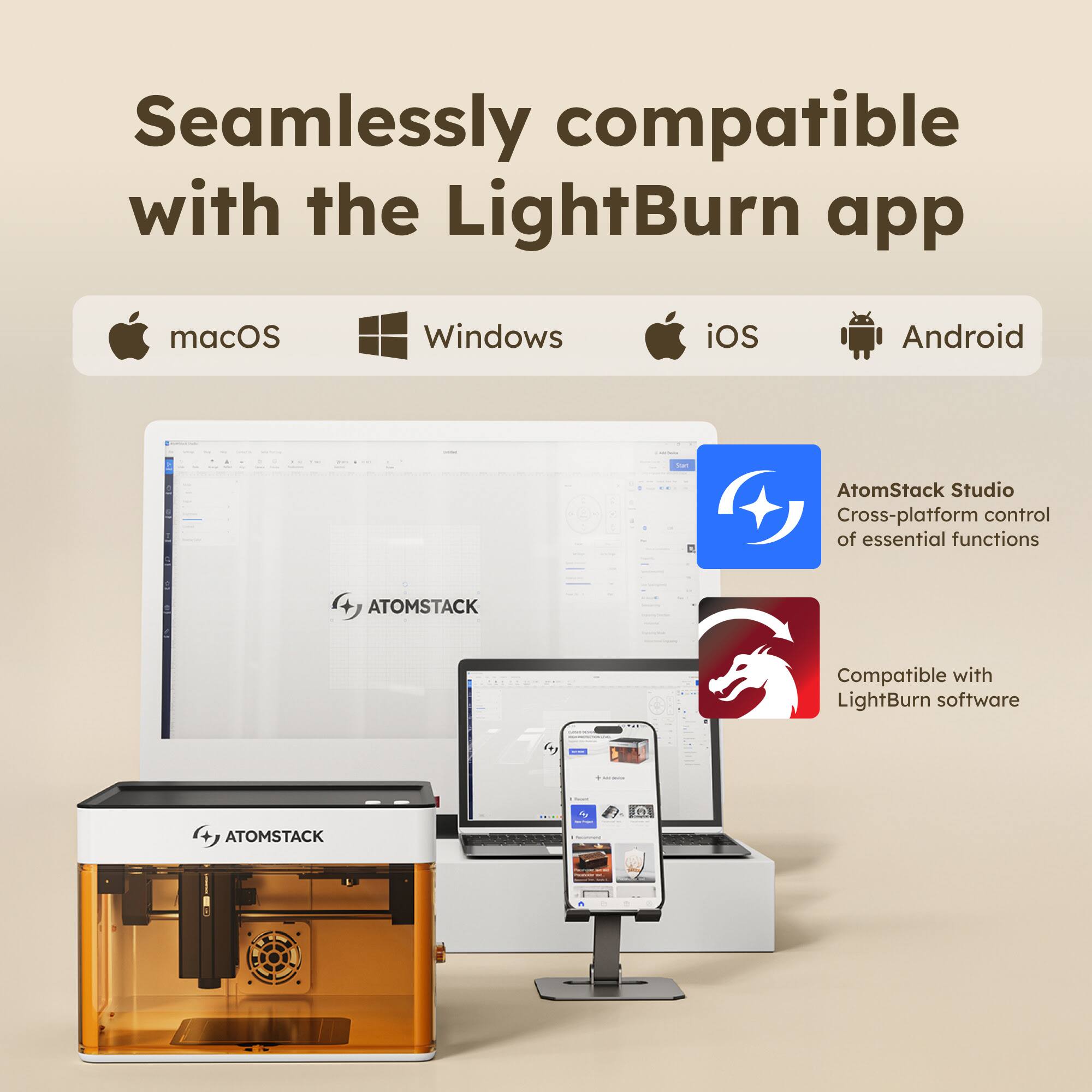 Seamlessly compatible with the LightBurn app

macOS Windows iOS Android

AtomStack Studio Cross-platform control of essential functions

Compatible with LightBurn software