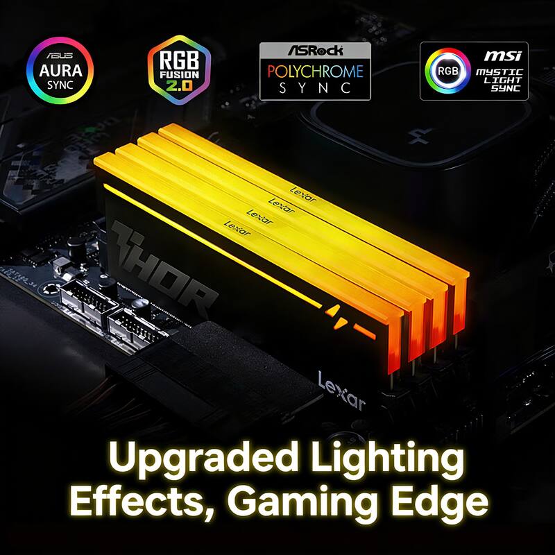 AGUS AURA SYNC RGB FUSION 2.0  
ASRock POLYCHROME SYNC  
msi RGB MYSTIC LIGHT SYNC  
Lexar  
Upgraded Lighting Effects, Gaming Edge
