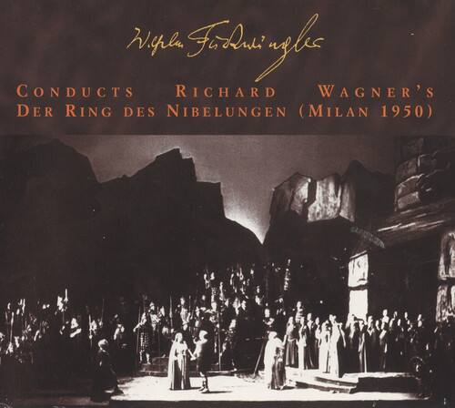 Wilhelm Furtwängler  
Conducts  
Richard Wagner's  
Der Ring des Nibelungen (Milan 1950)