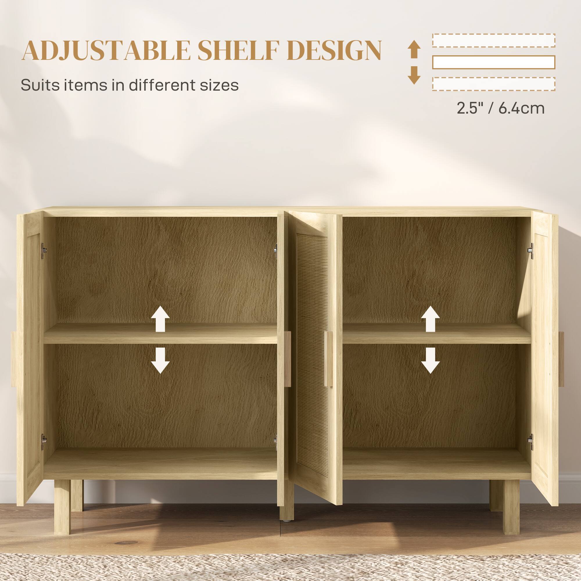 ADJUSTABLE SHELF DESIGN  
Suits items in different sizes  

2.5" / 6.4cm
