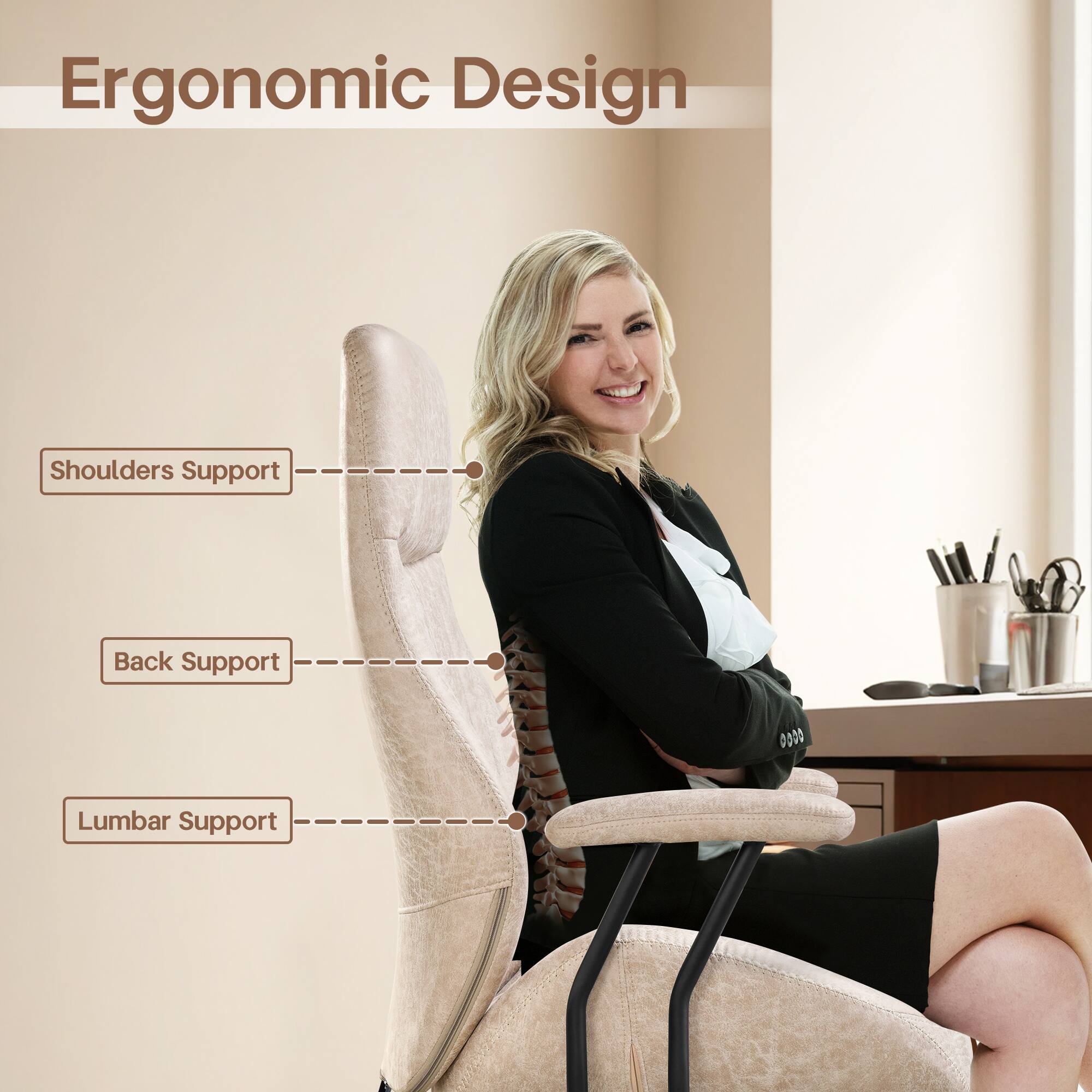 Ergonomic Design

Shoulders Support  
Back Support  
Lumbar Support