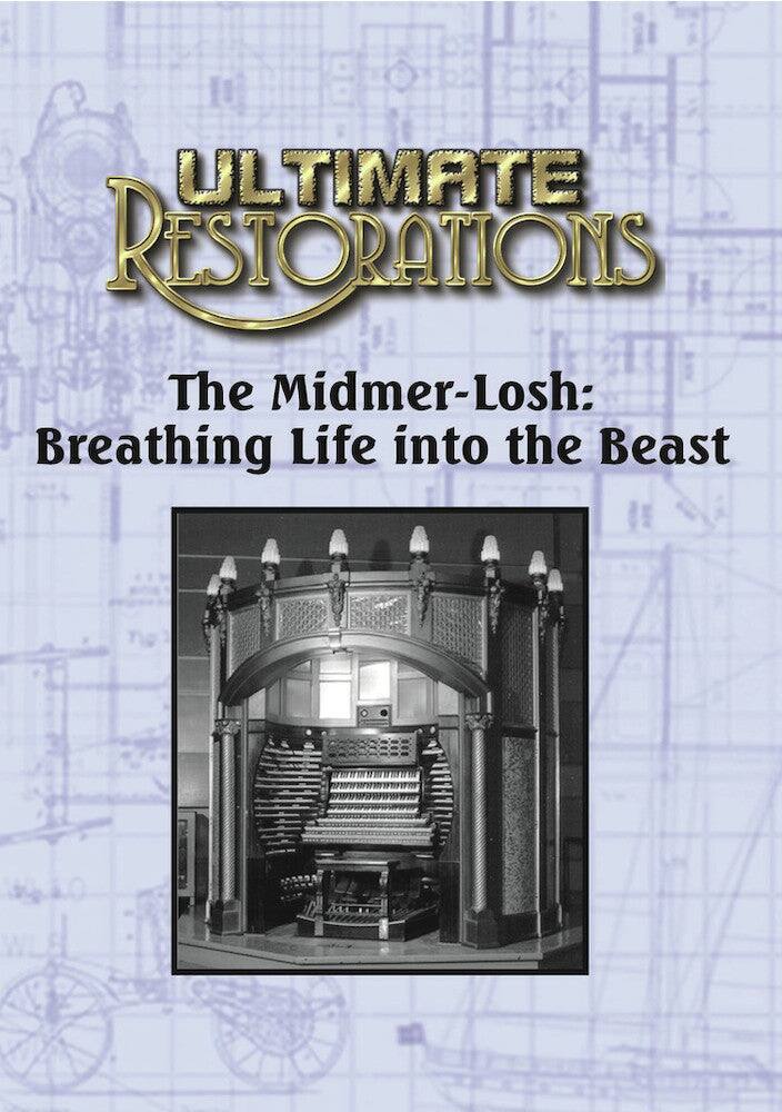 Front. Ultimate Restorations: The Midmer-Losh: Breathing Life into.