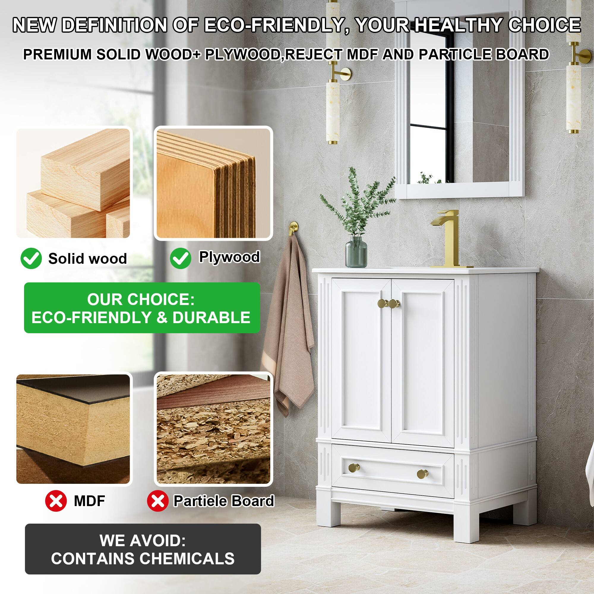 NEW DEFINITION OF ECO-FRIENDLY, YOUR HEALTHY CHOICE  
PREMIUM SOLID WOOD + PLYWOOD, REJECT MDF AND PARTICLE BOARD  

OUR CHOICE:  
ECO-FRIENDLY & DURABLE  

WE AVOID:  
CONTAINS CHEMICALS