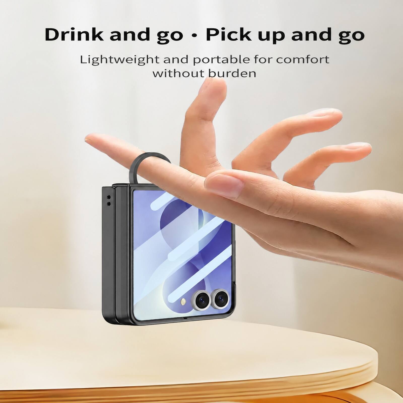 Drink and go • Pick up and go  
Lightweight and portable for comfort without burden