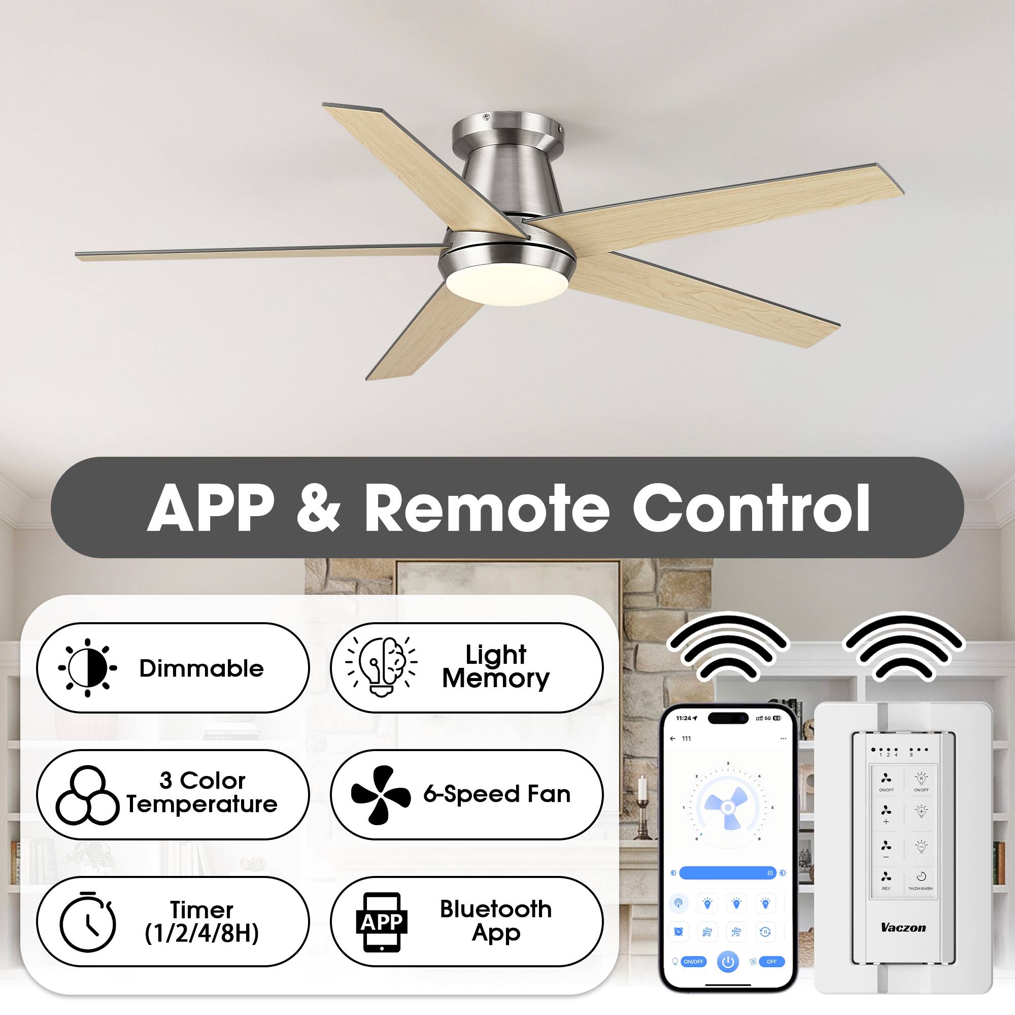 APP & Remote Control

- Dimmable
- Light Memory
- 3 Color Temperature
- 6-Speed Fan
- Timer (1/2/4/8H)
- Bluetooth APP App
- ON/OFF