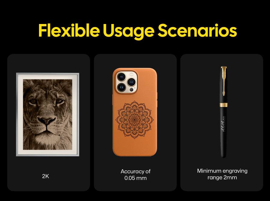 Flexible Usage Scenarios

2K

Accuracy of 0.05 mm

Minimum engraving range 2mm