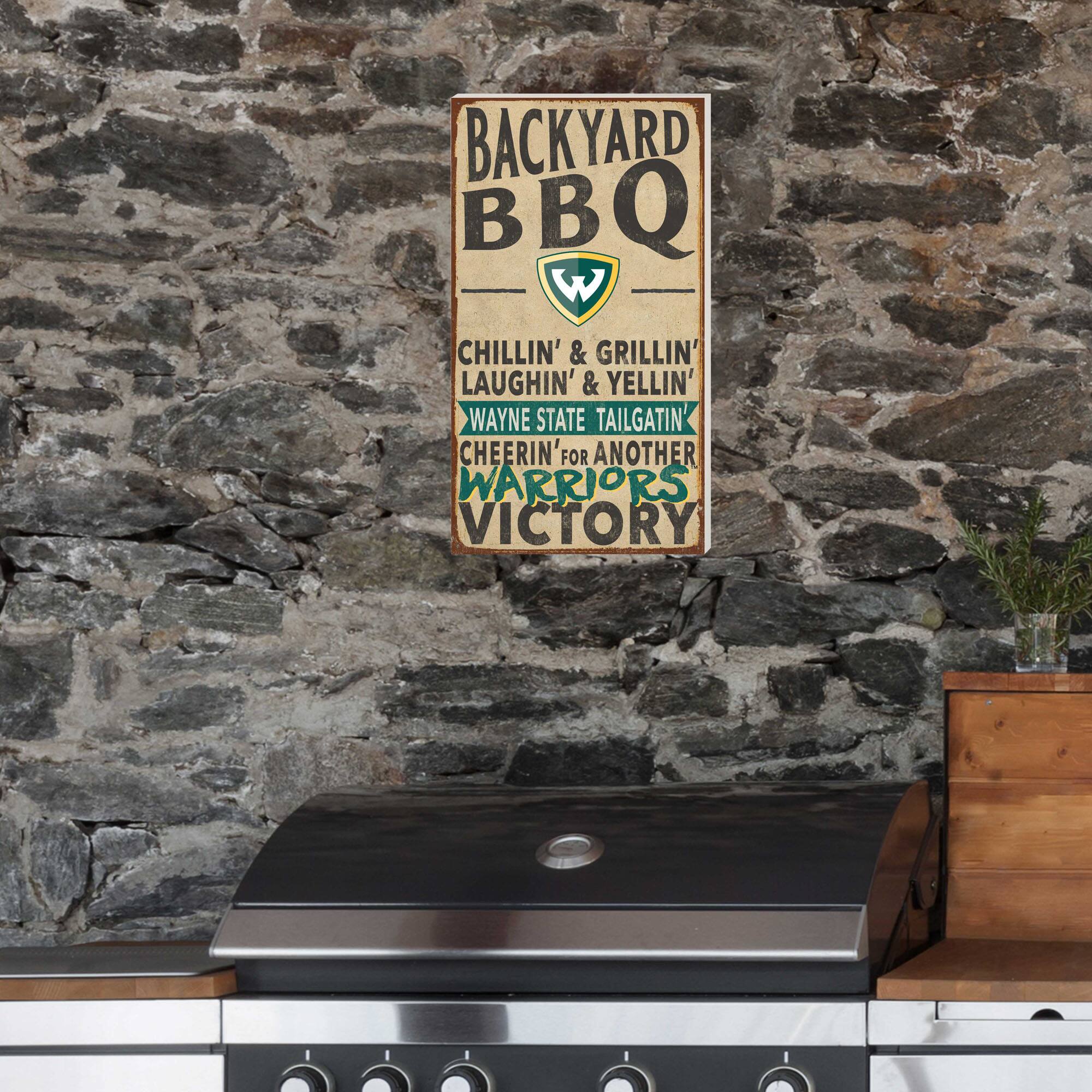 BACKYARD BBQ  
CHILLIN' & GRILLIN'  
LAUGHIN' & YELLIN'  
WAYNE STATE TAILGATIN'  
CHEERIN' FOR ANOTHER  
WARRIORS VICTORY