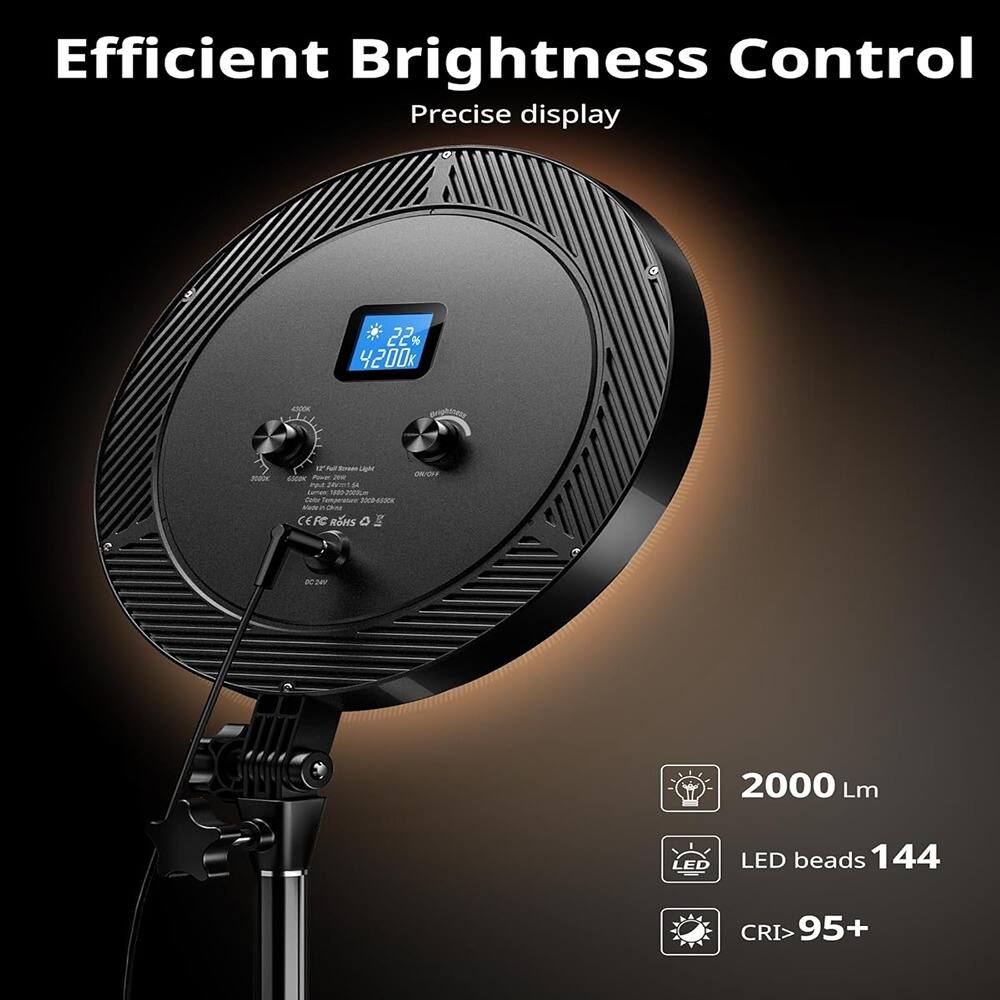 Efficient Brightness Control  
Precise display  

22%  
4200k  

2000 Lm  
LED beads 144  
CRI> 95+