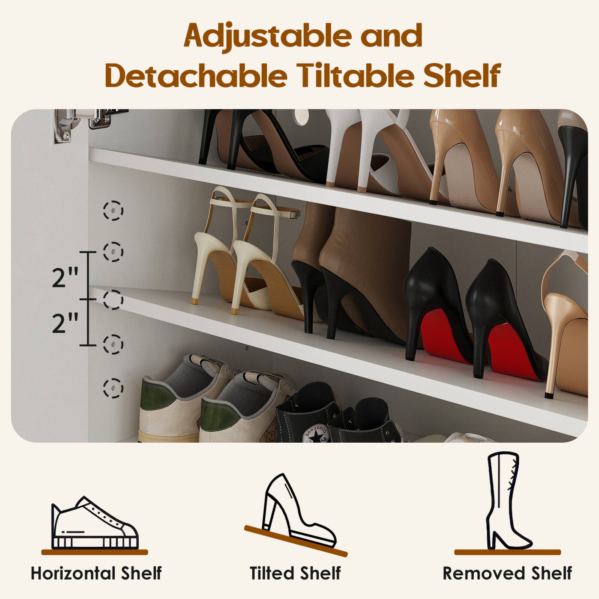 Adjustable and Detachable Tiltable Shelf

2" 2"

Horizontal Shelf
Tilted Shelf
Removed Shelf