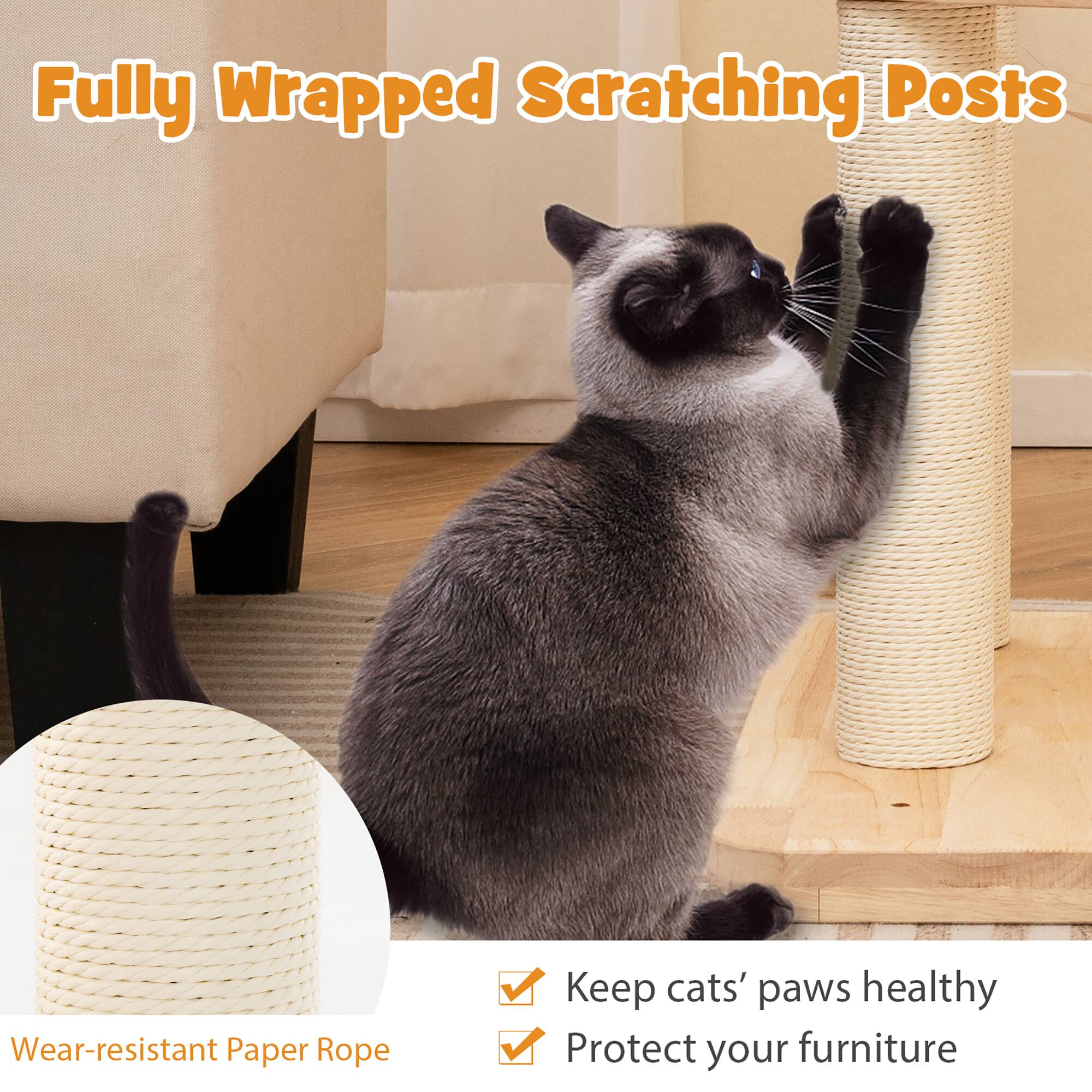 Fully Wrapped Scratching Posts

Wear-resistant Paper Rope

Keep cats' paws healthy  
Protect your furniture