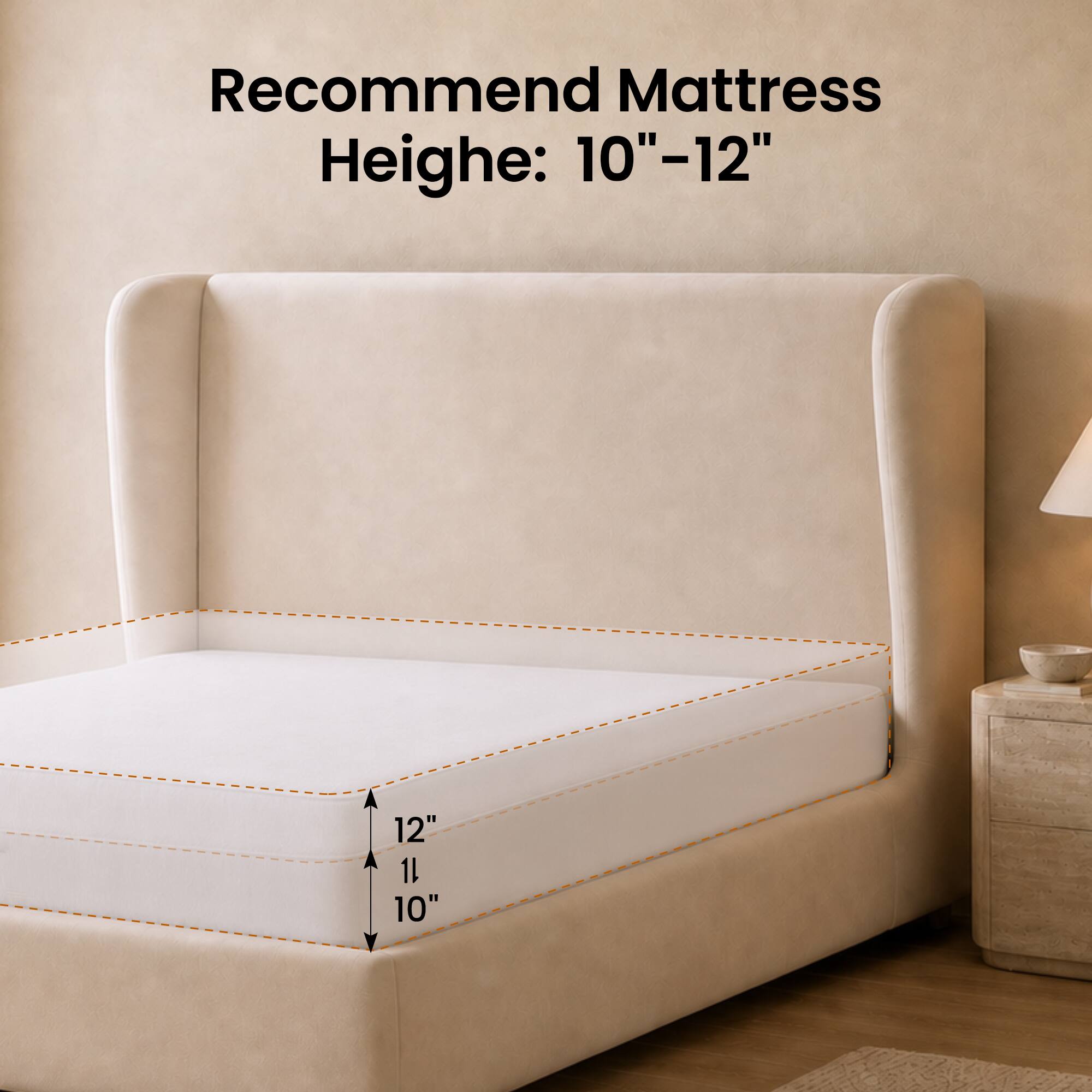 Recommend Mattress Height: 10"-12"