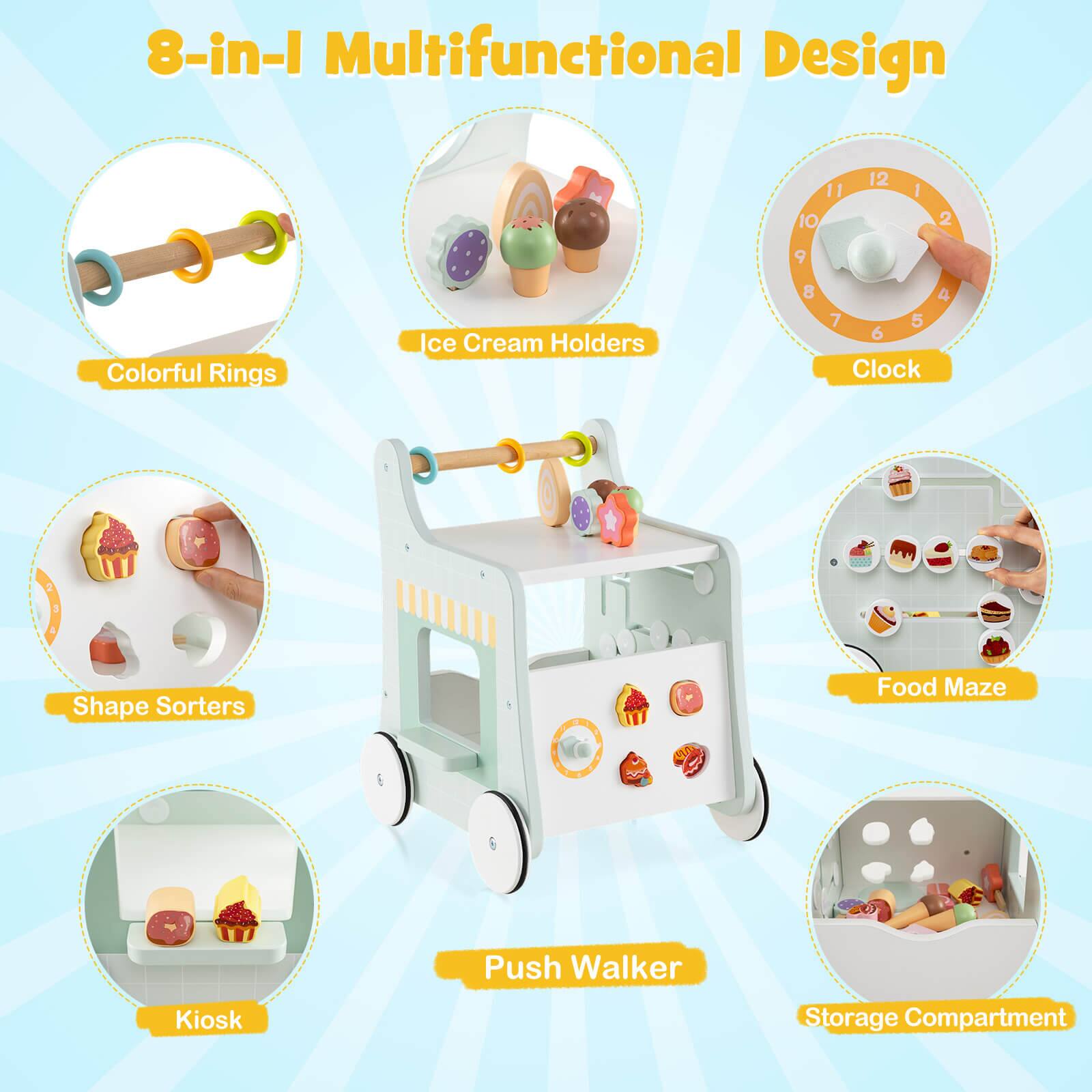 8-in-1 Multifunctional Design

- Colorful Rings
- Ice Cream Holders
- Clock
- Shape Sorters
- Food Maze
- Kiosk
- Push Walker
- Storage Compartment