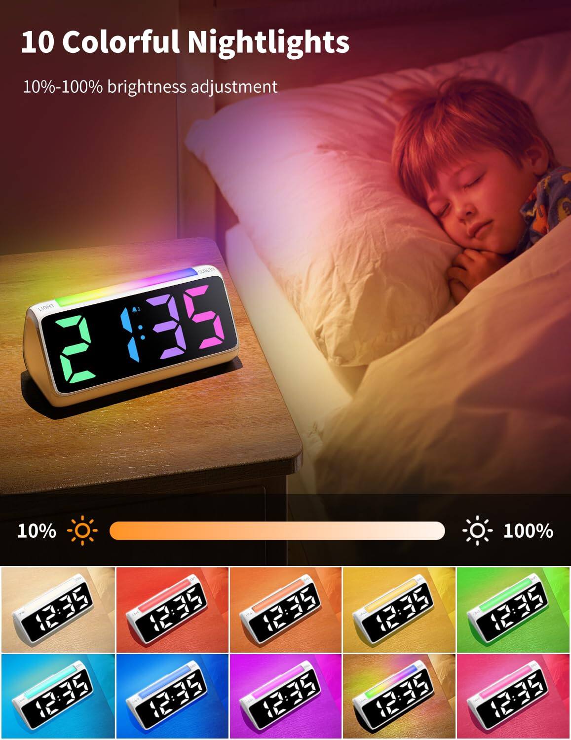 10 Colorful Nightlights  
10%-100% brightness adjustment  

LIGHT A: 2 135  
10% 100%  
12:35 12:35 12:35 12:35 12:35 12:35 12:35 12:35 12:35 12:35