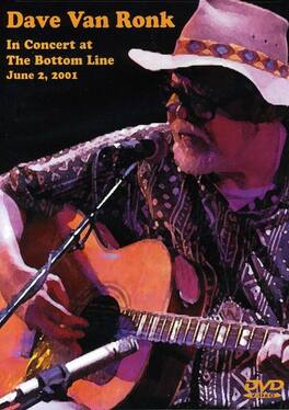 Dave Van Ronk - In Concert at the Bottom Line: June 2, 2001 - DVD