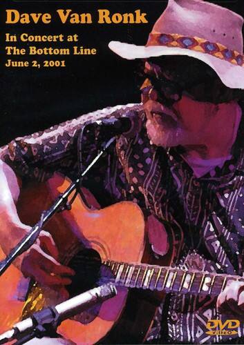 Front. Dave Van Ronk - In Concert at the Bottom Line: June 2, 2001   - DVD.