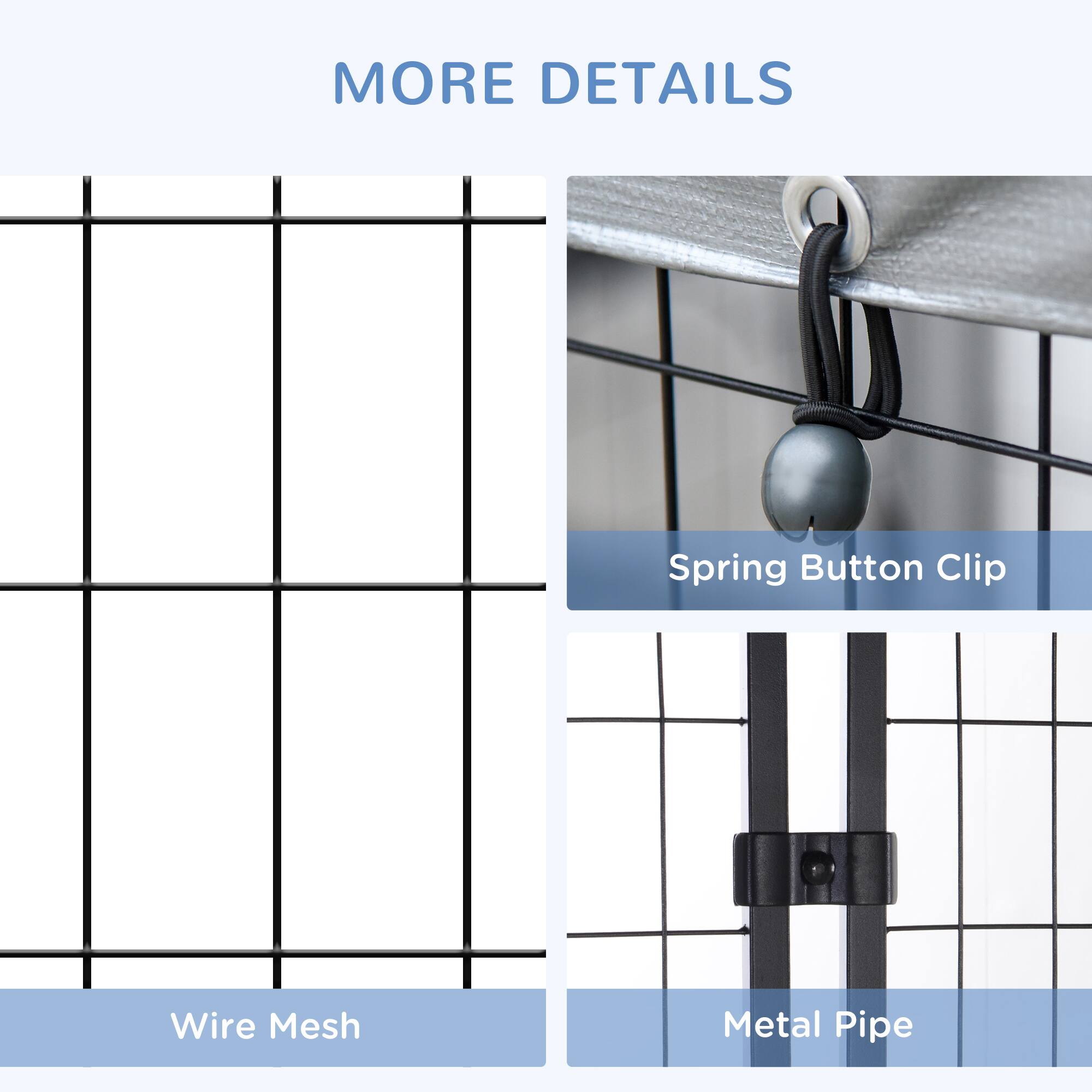 MORE DETAILS

- Spring Button Clip
- Wire Mesh
- Metal Pipe