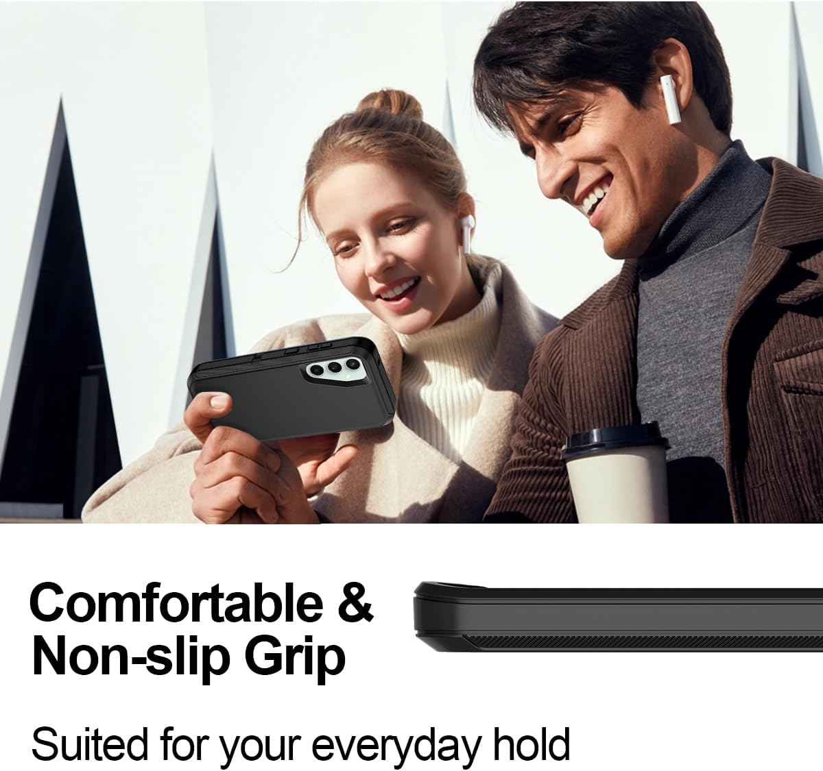 Comfortable & Non-slip Grip
Suited for your everyday hold