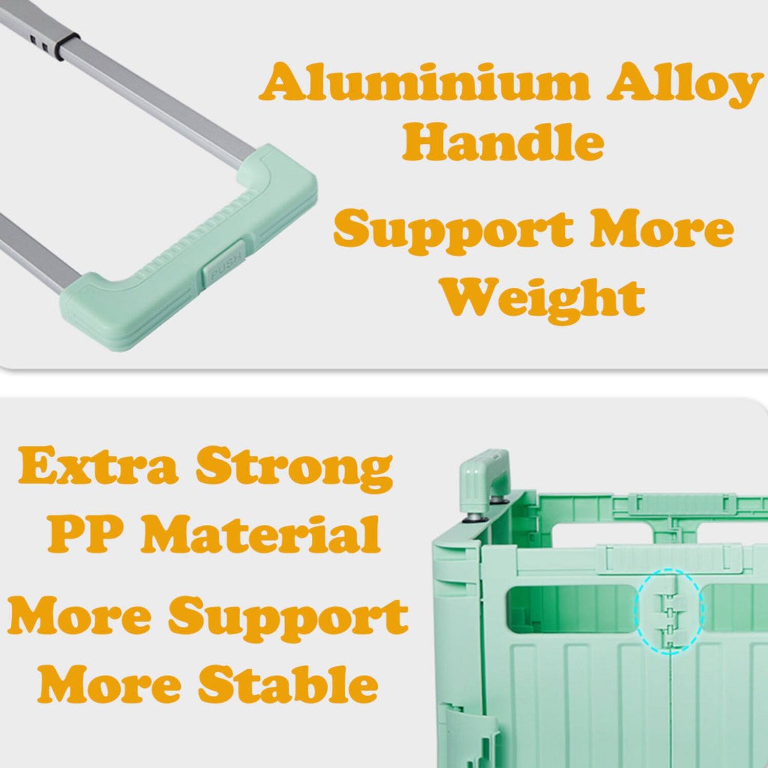 Aluminium Alloy Handle  
Support More Weight  

Extra Strong PP Material  
More Support  
More Stable
