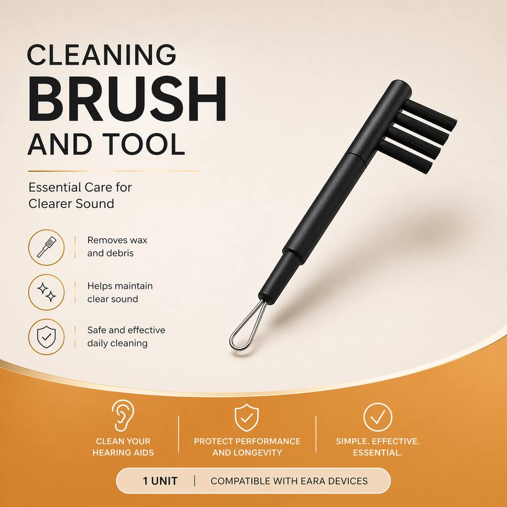 CLEANING BRUSH AND TOOL

Essential Care for Clearer Sound

- Removes wax and debris
- Helps maintain clear sound
- Safe and effective daily cleaning

CLEAN YOUR HEARING AIDS  
PROTECT PERFORMANCE AND LONGEVITY  
SIMPLE. EFFECTIVE. ESSENTIAL.

1 UNIT | COMPATIBLE WITH EARA DEVICES