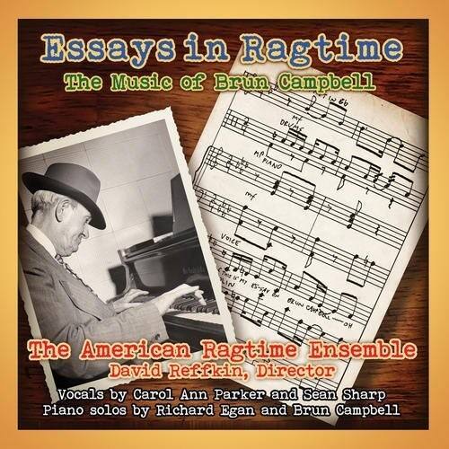 American Ragtime Ensemble - Essays in Ragtime: The Music of Brun Campbell  - COMPACT DISCS