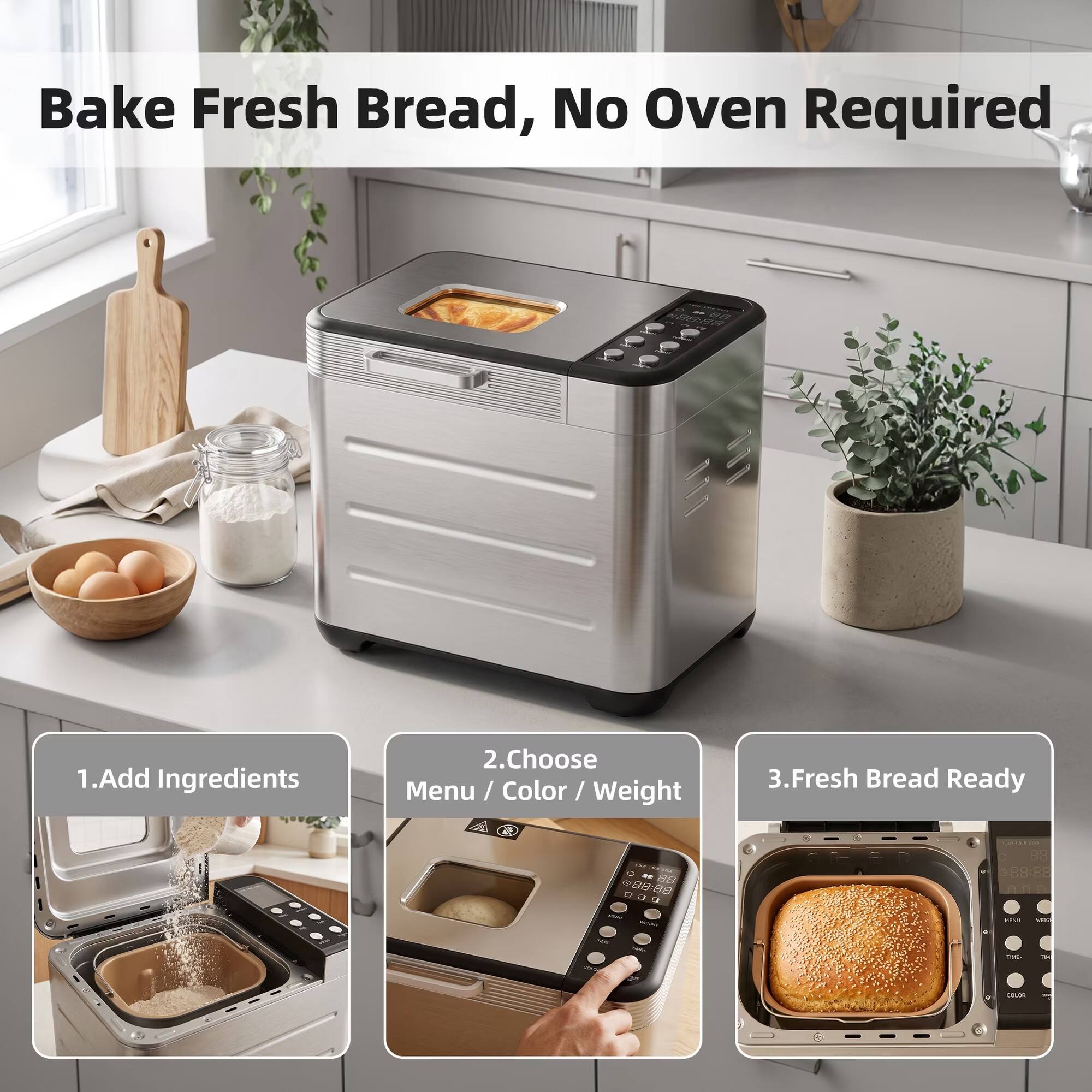 Bake Fresh Bread, No Oven Required

1. Add Ingredients
2. Choose Menu / Color / Weight
3. Fresh Bread Ready
