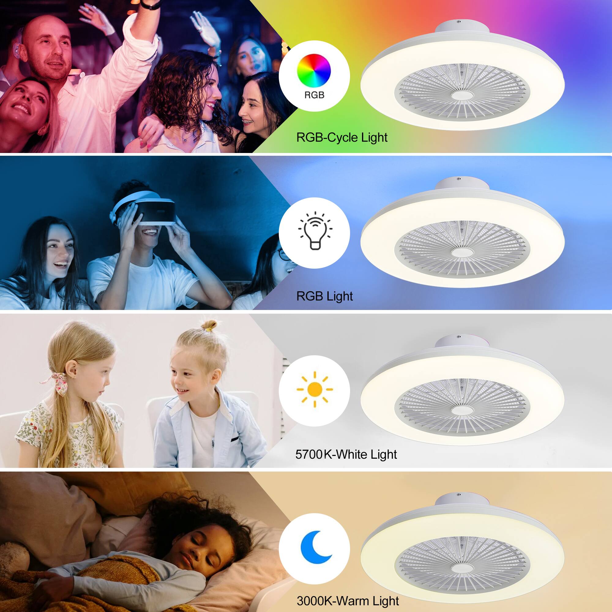 - RGB-Cycle Light
- RGB Light
- 5700K-White Light
- 3000K-Warm Light