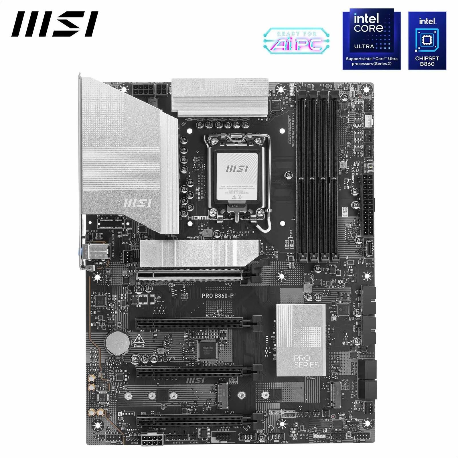 II READY FOR APC intel CORE ULTRA Supports Intel Core Ultra processors (Series 2) CHIPSET B660 . . 1 + de + ISERAO LICC FENIE HISI 2 IISI + HOMI . mi1 PRO B860-P IALR PRO SERIES HISI add. 1 8S8 USB