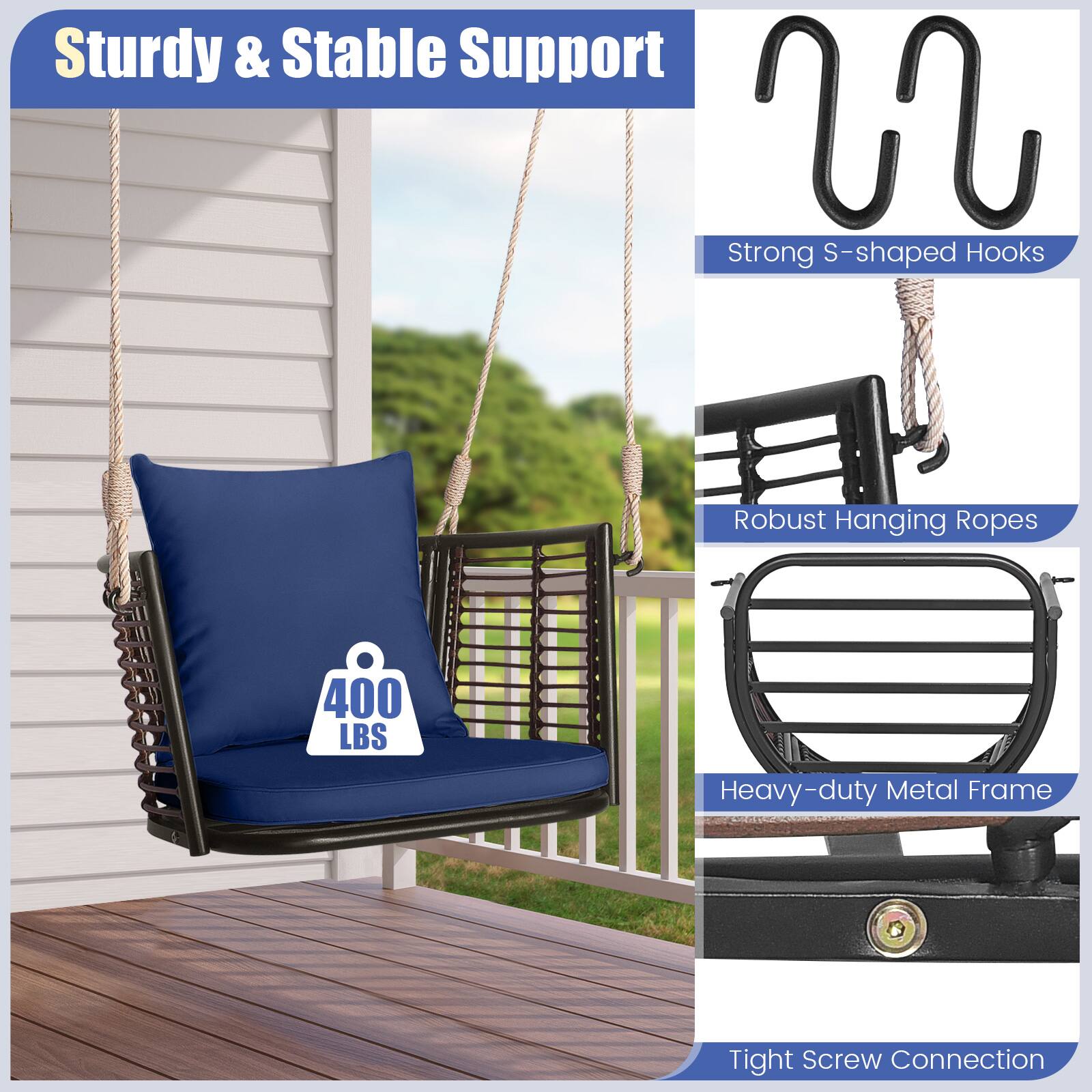 Sturdy & Stable Support  
Strong S-shaped Hooks  
Robust Hanging Ropes  
400 LBS Heavy-duty Metal Frame  
Tight Screw Connection