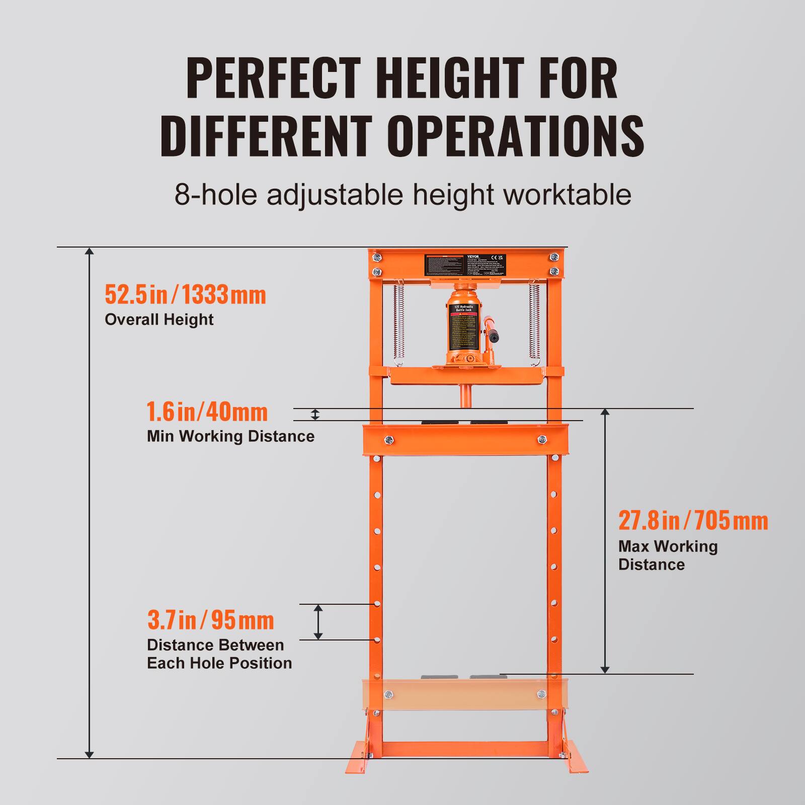 PERFECT HEIGHT FOR DIFFERENT OPERATIONS  
8-hole adjustable height worktable  

- Overall Height: 52.5in / 1333mm  
- Min Working Distance: 1.6in / 40mm  
- Max Working Distance: 27.8in / 705mm  
- Distance Between Each Hole Position: 3.7in / 95mm