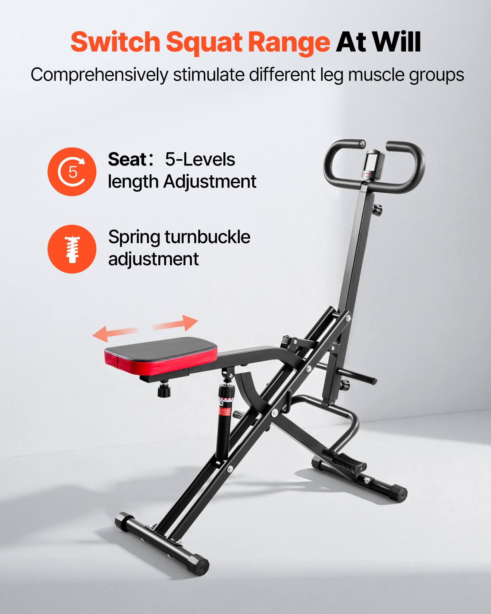 Switch Squat Range At Will  
Comprehensively stimulate different leg muscle groups  

Seat: 5-Levels length Adjustment  
Spring turnbuckle adjustment