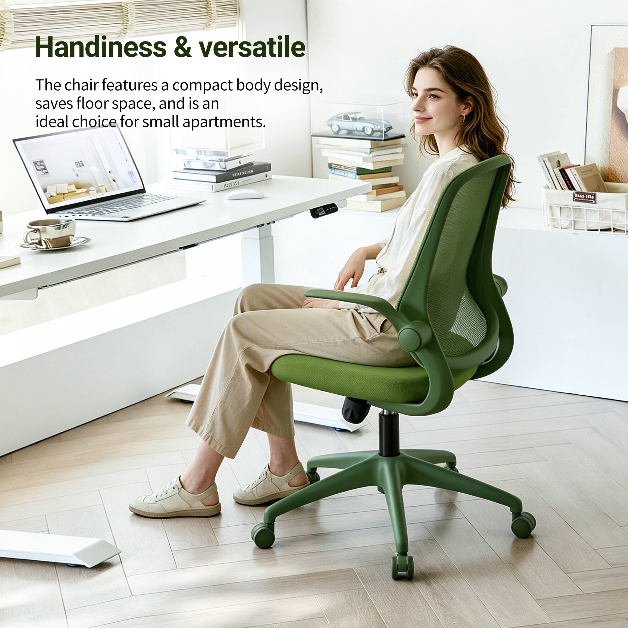 Handiness & versatile

The chair features a compact body design, saves floor space, and is an ideal choice for small apartments.