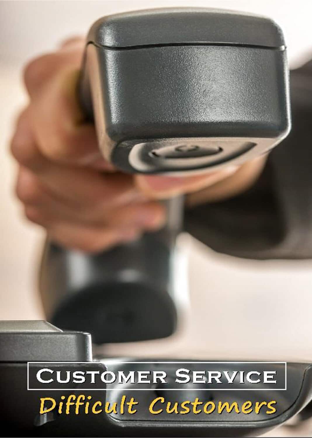Business & HR Training: Customer Service How to Handle DifficultCustomers  - DVD
