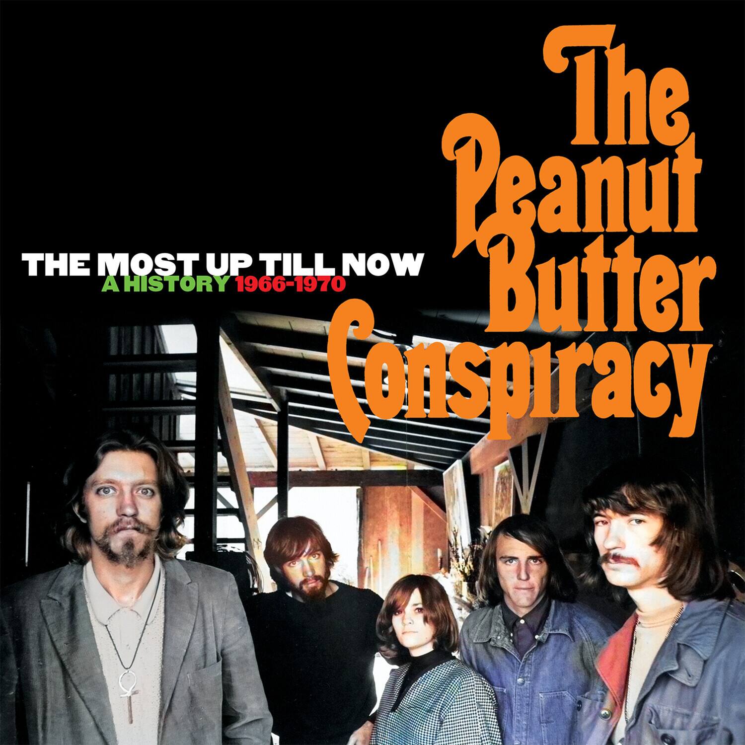 The Peanut Butter Conspiracy  
The Most Up Till Now  
A History 1966-1970