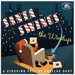 Various Artists - Santa Swings...The Windup: A Stocking Full Of Shellac Dust (Various Artists) - VINYL LP