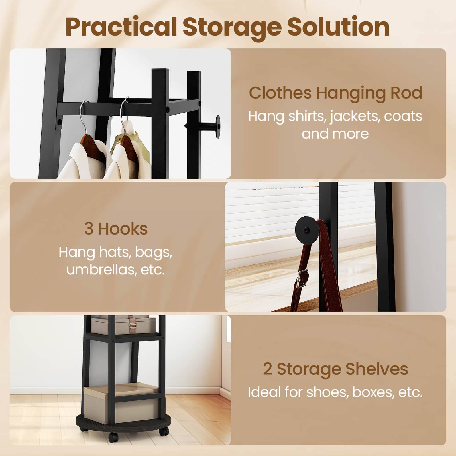 Practical Storage Solution

- Clothes Hanging Rod
  - Hang shirts, jackets, coats and more

- 3 Hooks
  - Hang hats, bags, umbrellas, etc.

- 2 Storage Shelves
  - Ideal for shoes, boxes, etc.