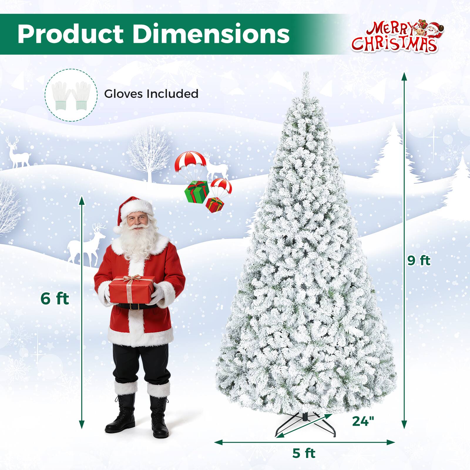 Product Dimensions  
MERRY CHRISTMAS  
Gloves Included  
9ft  
6ft  
24"  
5ft
