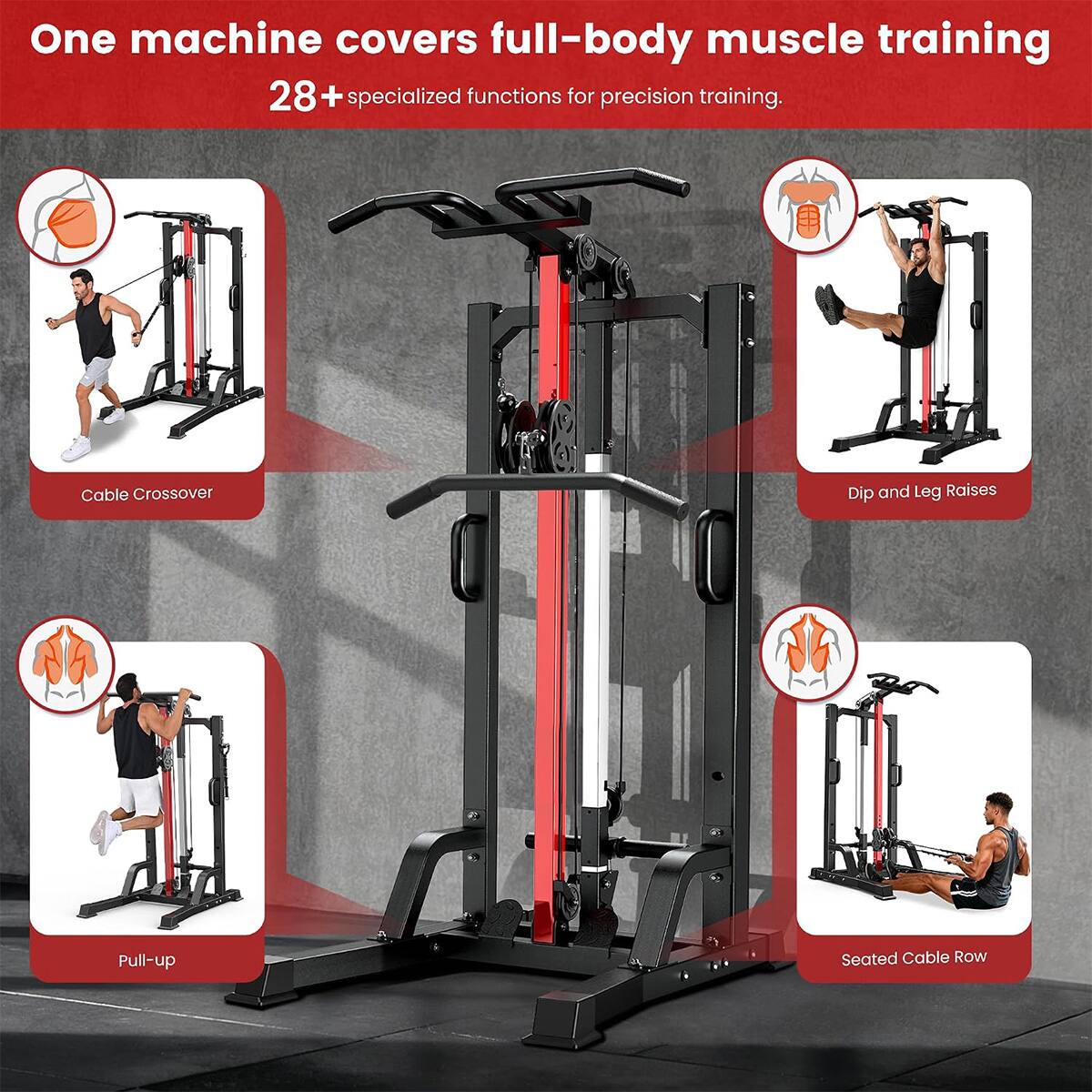 One machine covers full-body muscle training  
28+ specialized functions for precision training.  

Cable Crossover  
Dip and Leg Raises  
Pull-up  
Seated Cable Row