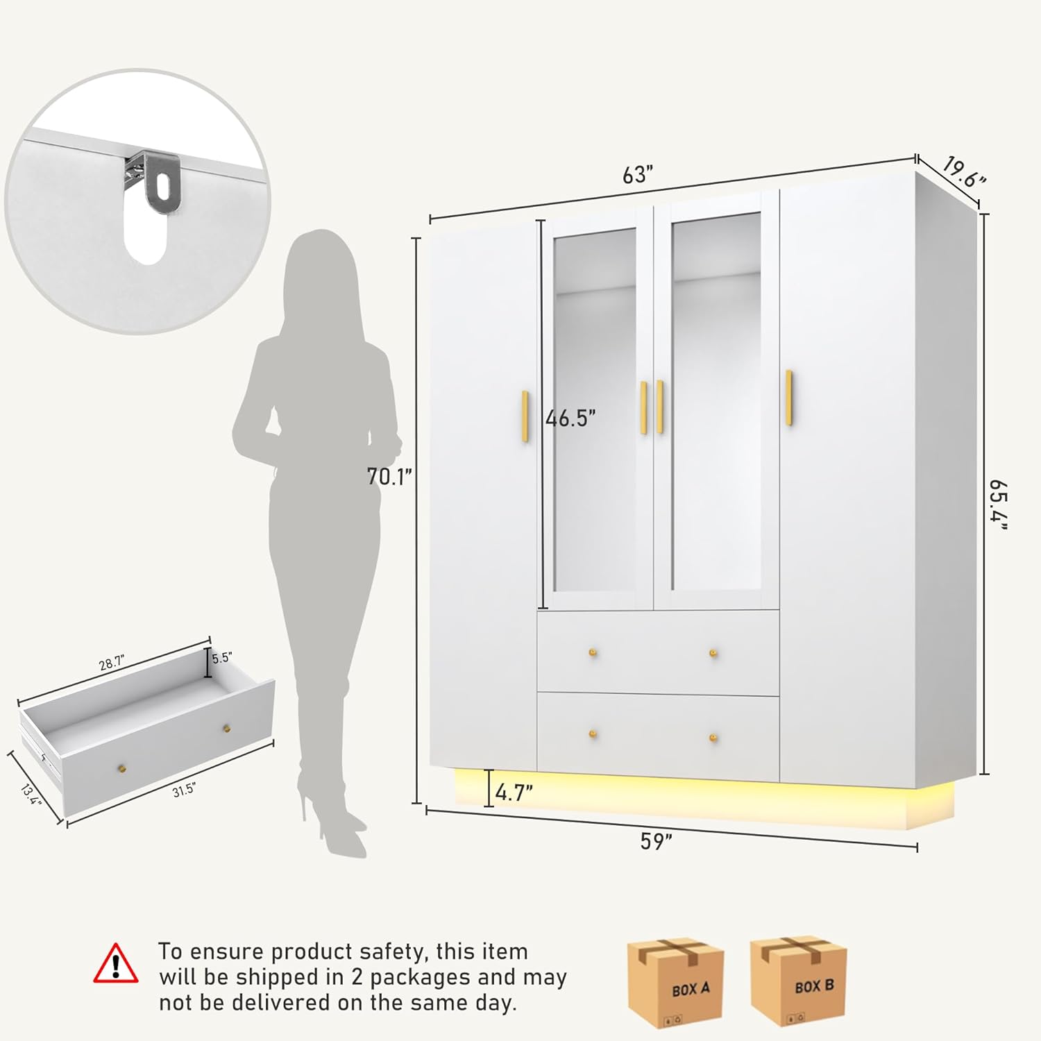 63" 19.6" 6" 46.5" 70.1" 65.4" 28.7" 5.5" 13.4" 31.5" 4.7" 59" 

To ensure product safety, this item will be shipped in 2 packages and may not be delivered on the same day. BOX A + BOX B.