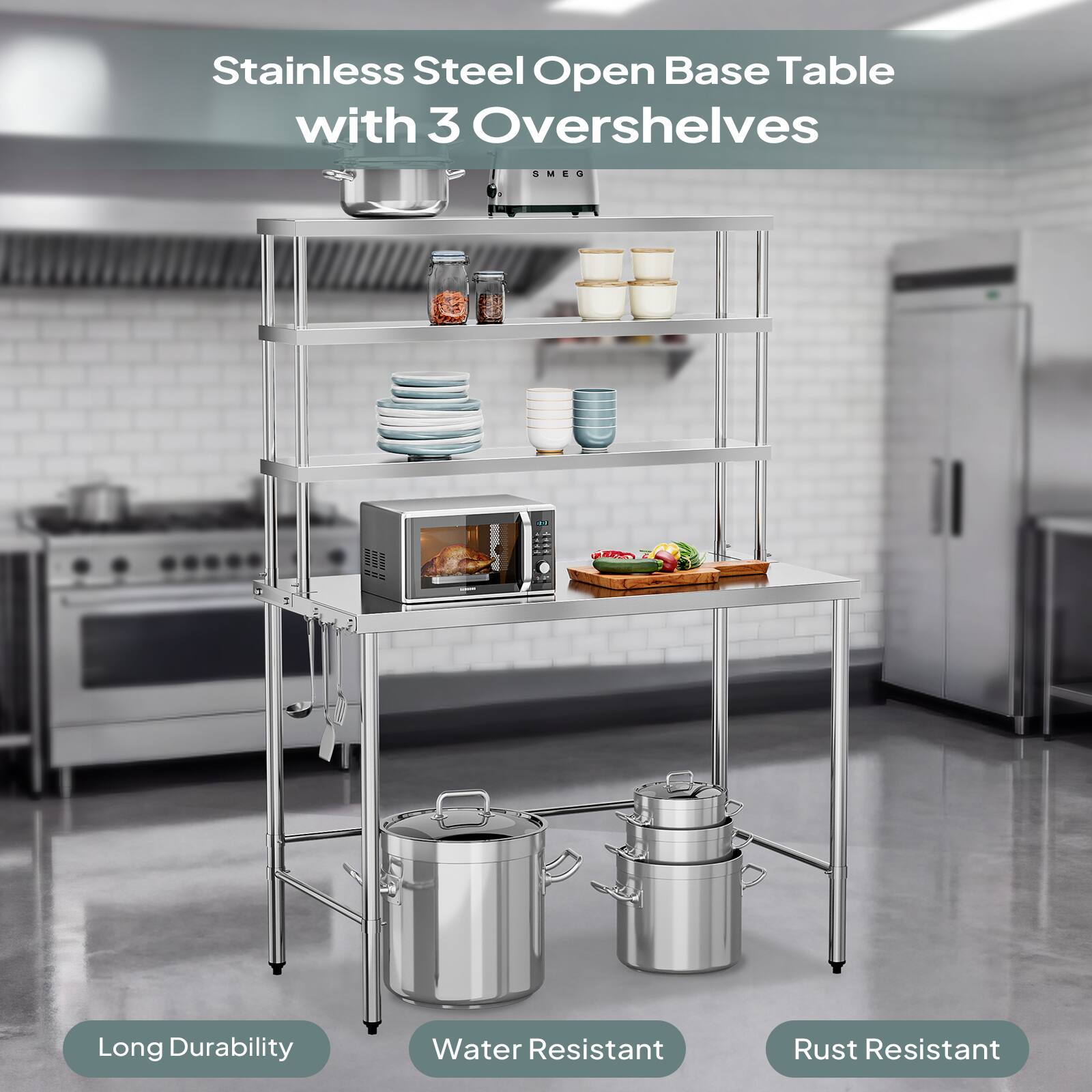 Stainless Steel Open Base Table with 3 Overshelves

- Long Durability
- Water Resistant
- Rust Resistant