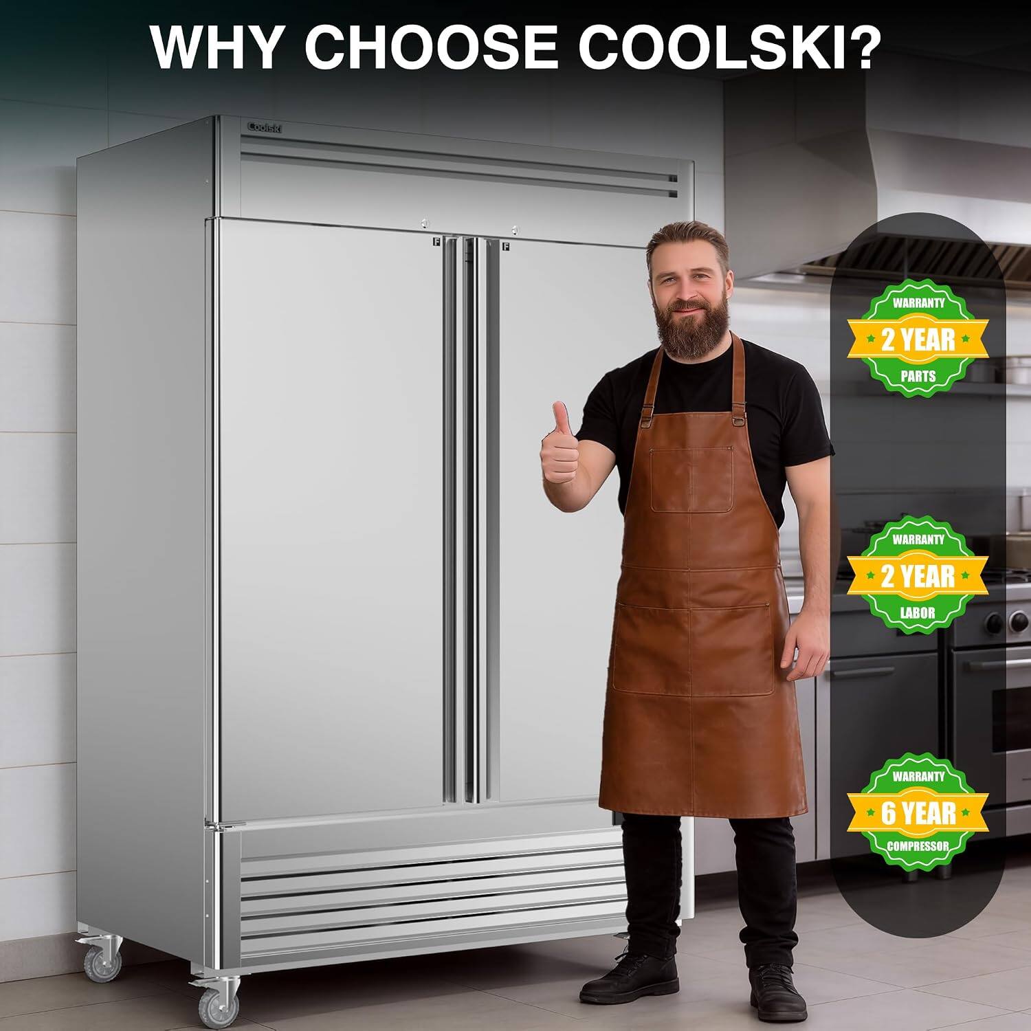 WHY CHOOSE COOLSKI?  
1. 2 YEAR PARTS WARRANTY  
2. 2 YEAR LABOR WARRANTY  
3. 6 YEAR COMPRESSOR