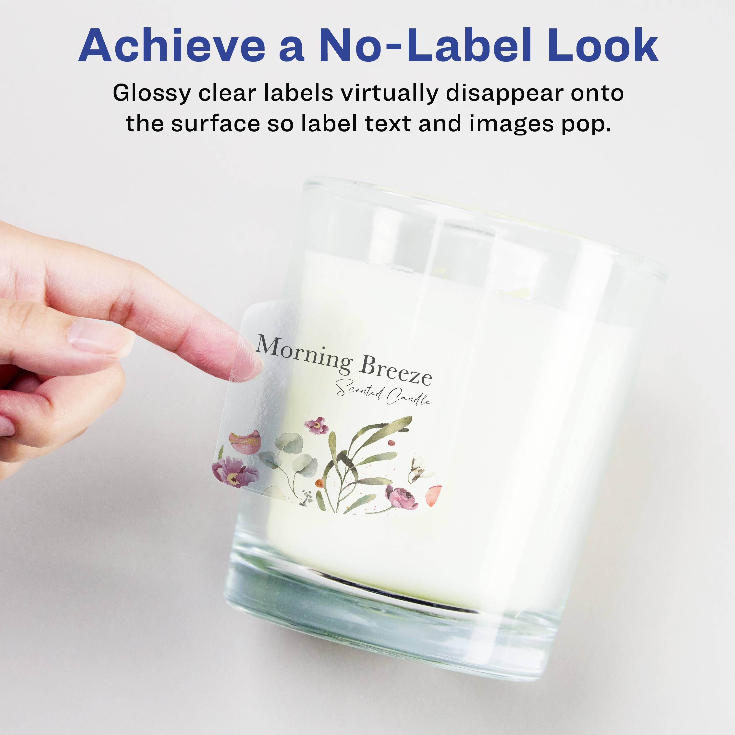 Achieve a No-Label Look

Glossy clear labels virtually disappear onto the surface so label text and images pop.

Morning Breeze  
Scented Candle