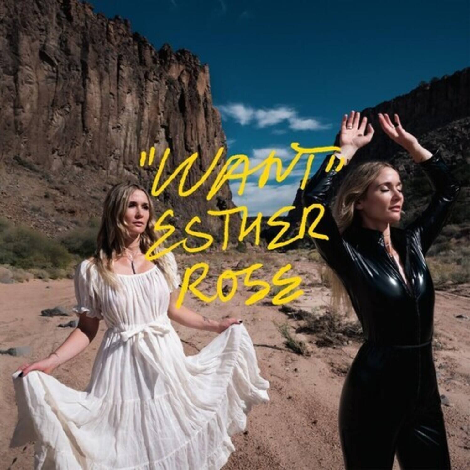 "WANT"  
ESTHER ROSS