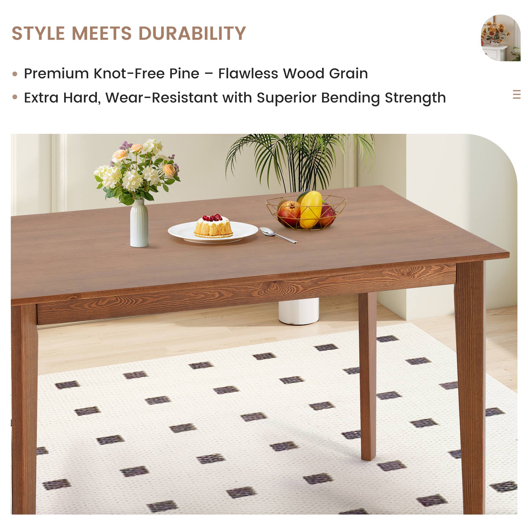 STYLE MEETS DURABILITY

- Premium Knot-Free Pine – Flawless Wood Grain
- Extra Hard, Wear-Resistant with Superior Bending Strength
