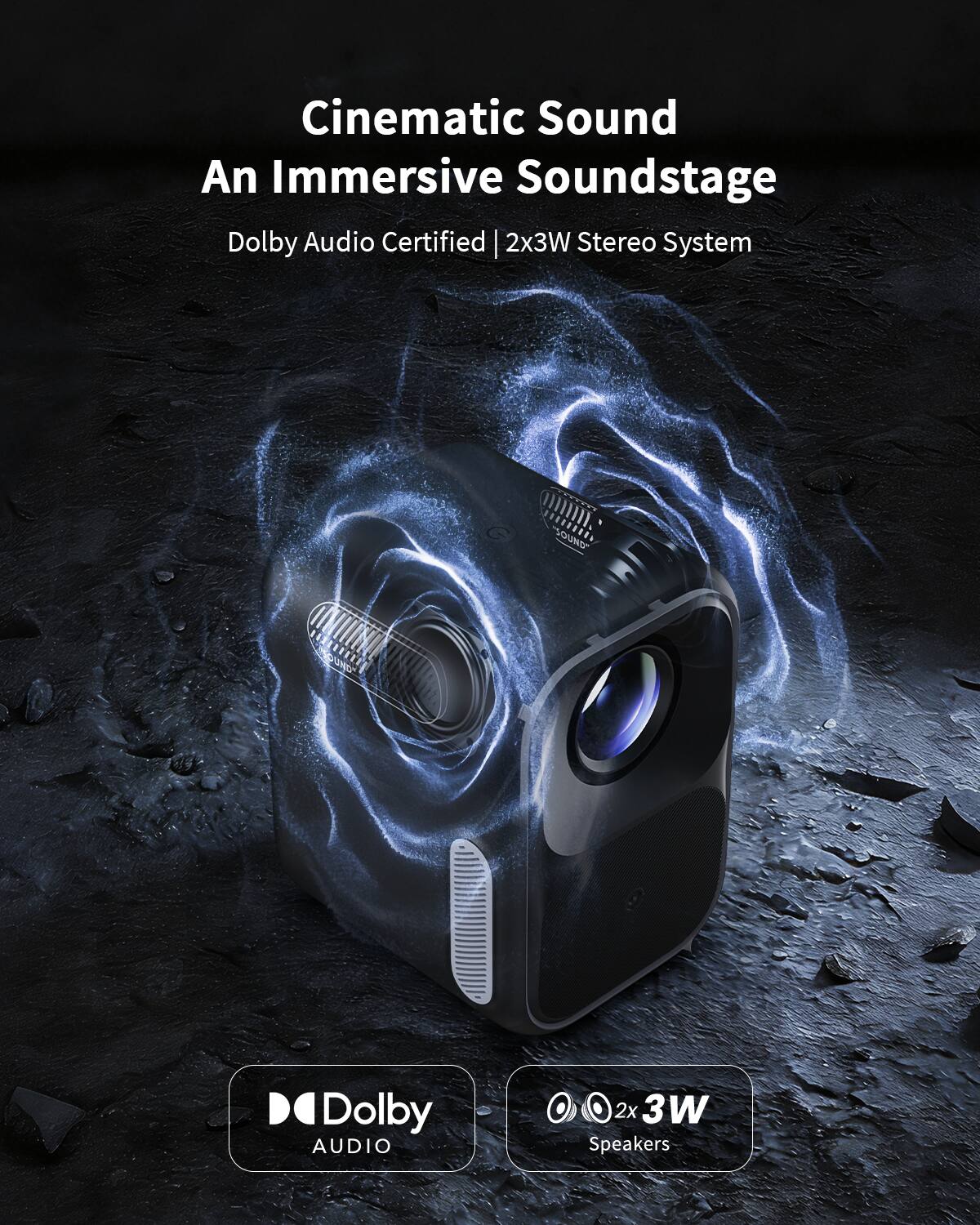 Cinematic Sound  
An Immersive Soundstage  
Dolby Audio Certified | 2x3W Stereo System  

Dolby AUDIO  
2x 3W Speakers