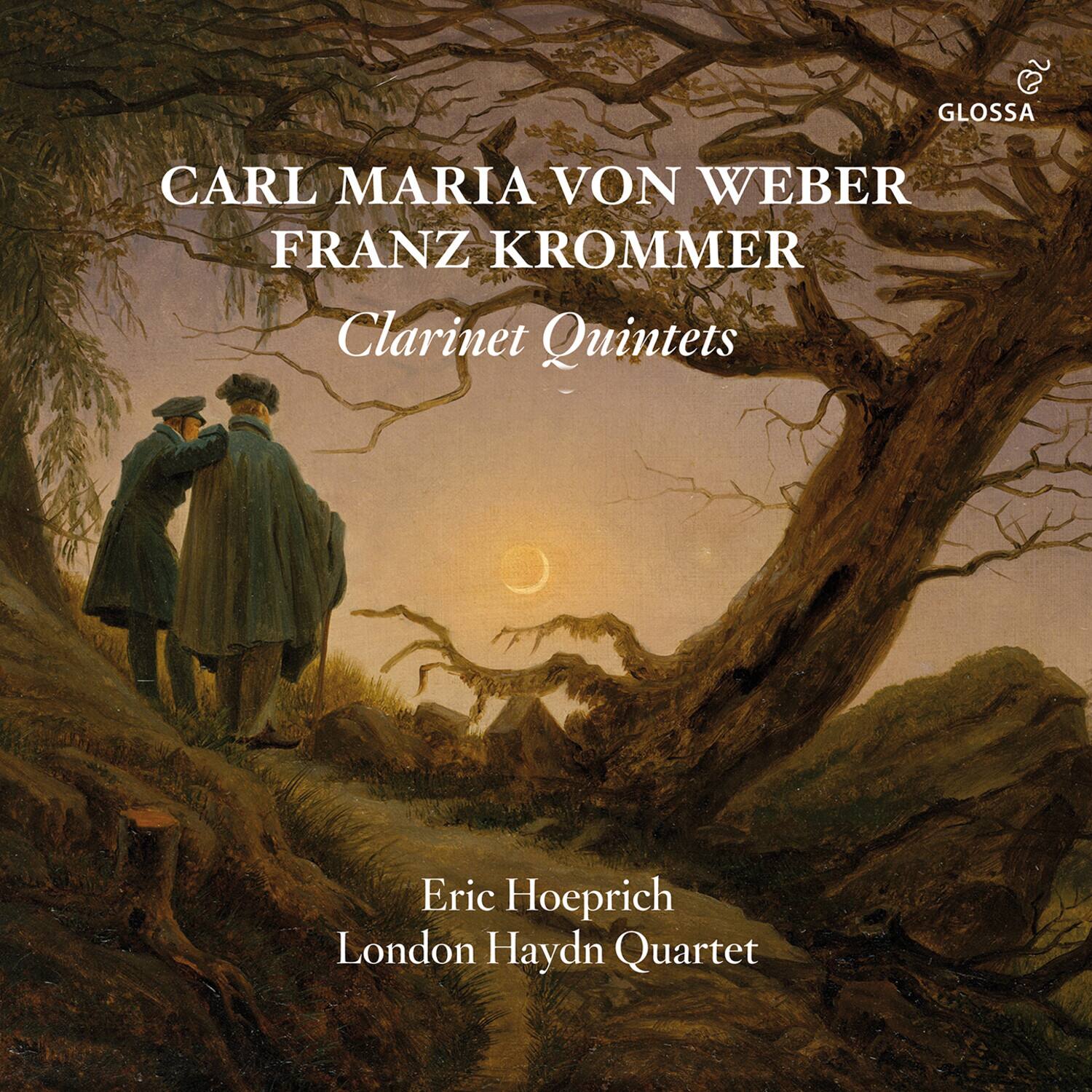 CARL MARIA VON WEBER  
FRANZ KROMMER  
Clarinet Quintets  

Eric Hoeprich  
London Haydn Quartet  

GLOSSA