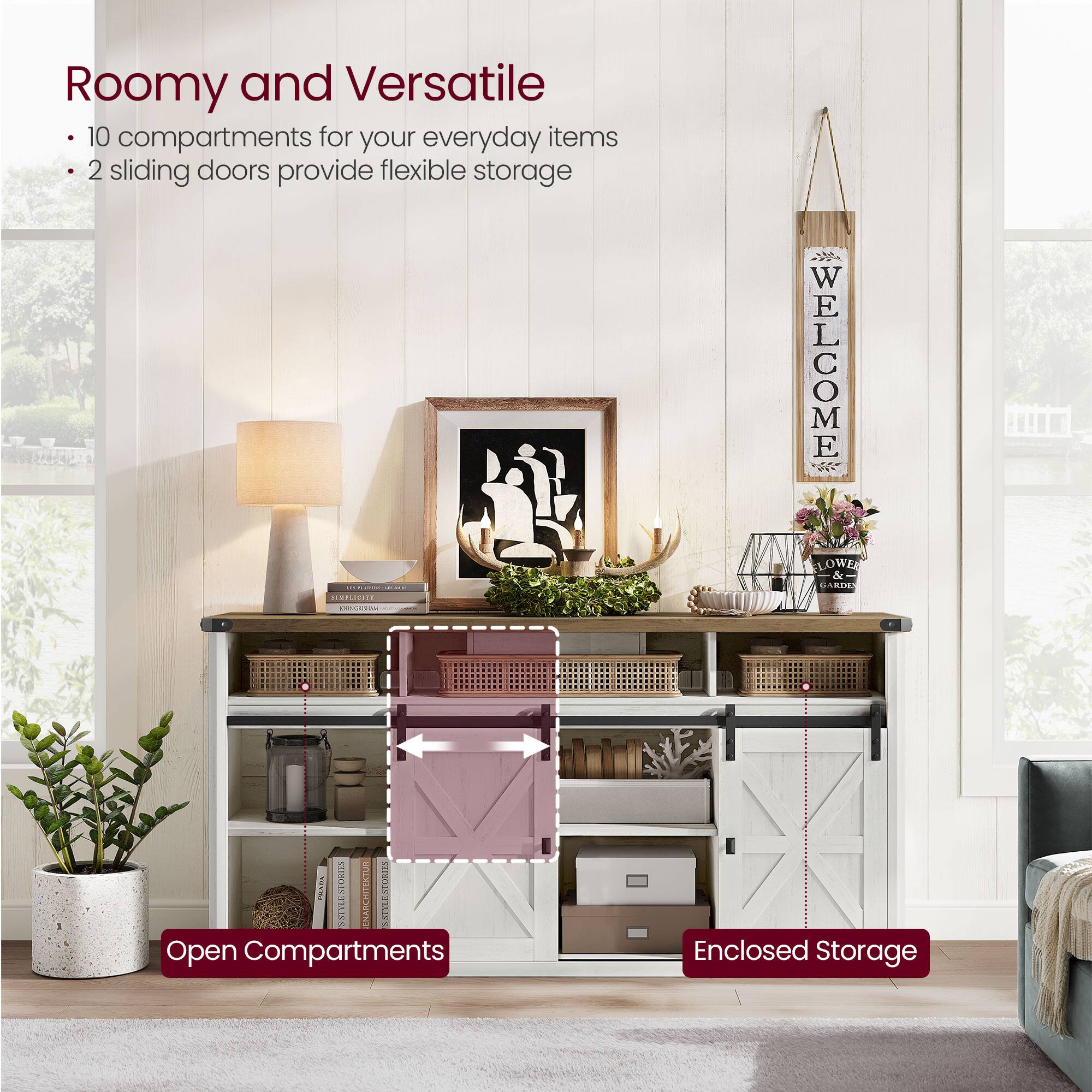 Roomy and Versatile  
- 10 compartments for your everyday items  
- 2 sliding doors provide flexible storage  

Open Compartments  
Enclosed Storage