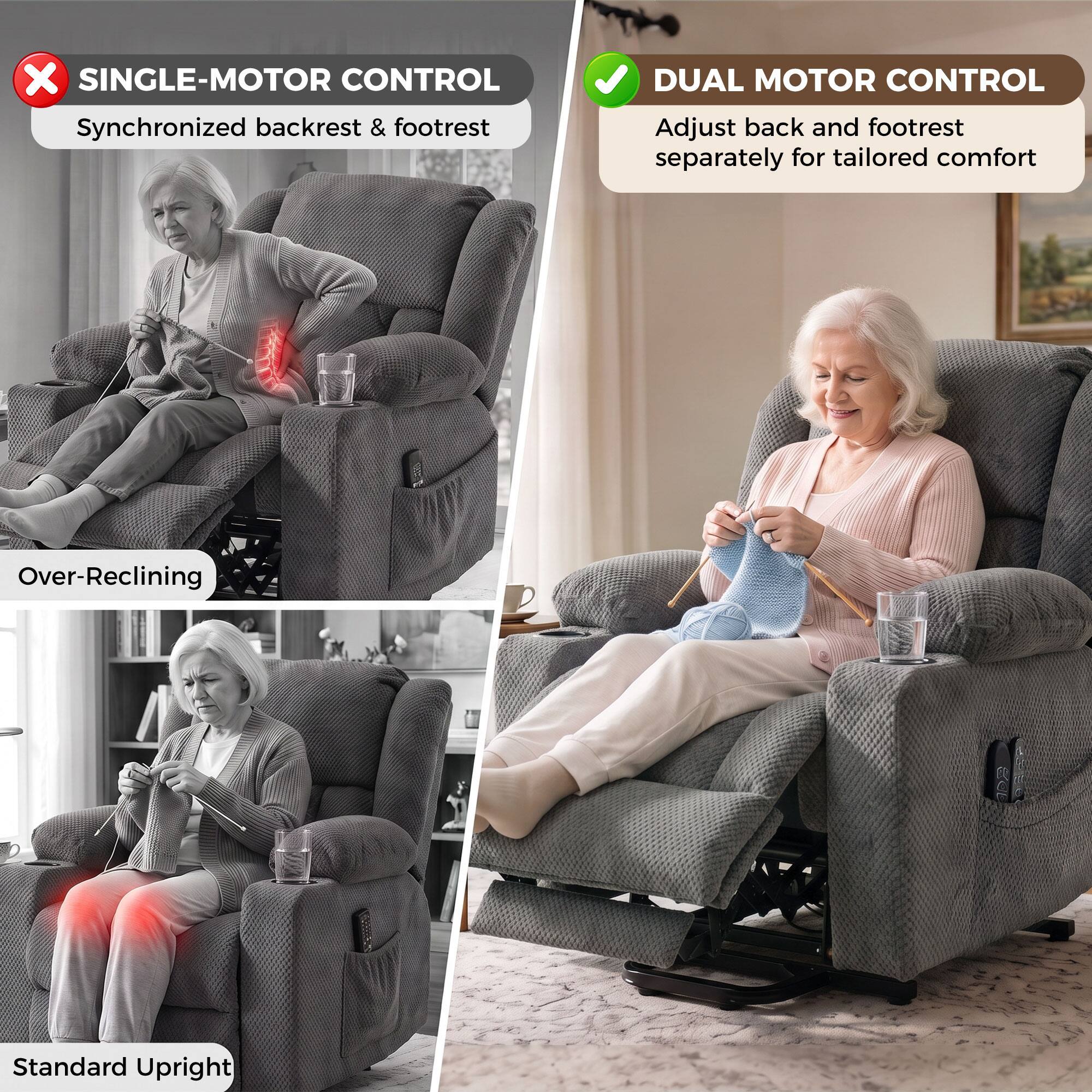 - SINGLE-MOTOR CONTROL
  - Synchronized backrest & footrest

- DUAL MOTOR CONTROL
  - Adjust back and footrest separately for tailored comfort

- Over-Reclining

- Standard Upright