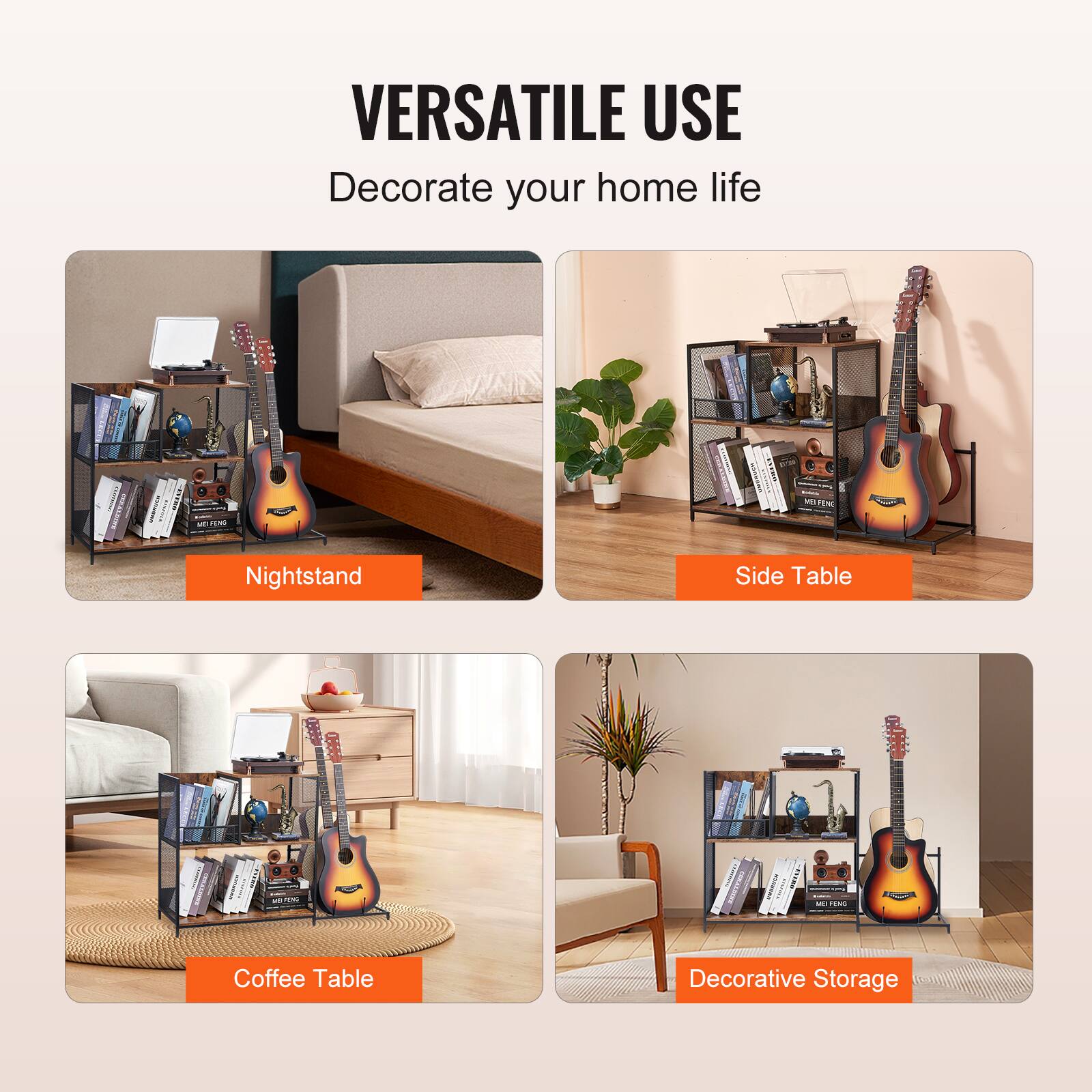 VERSATILE USE  
Decorate your home life  

Nightstand  
Side Table  
Coffee Table  
Decorative Storage