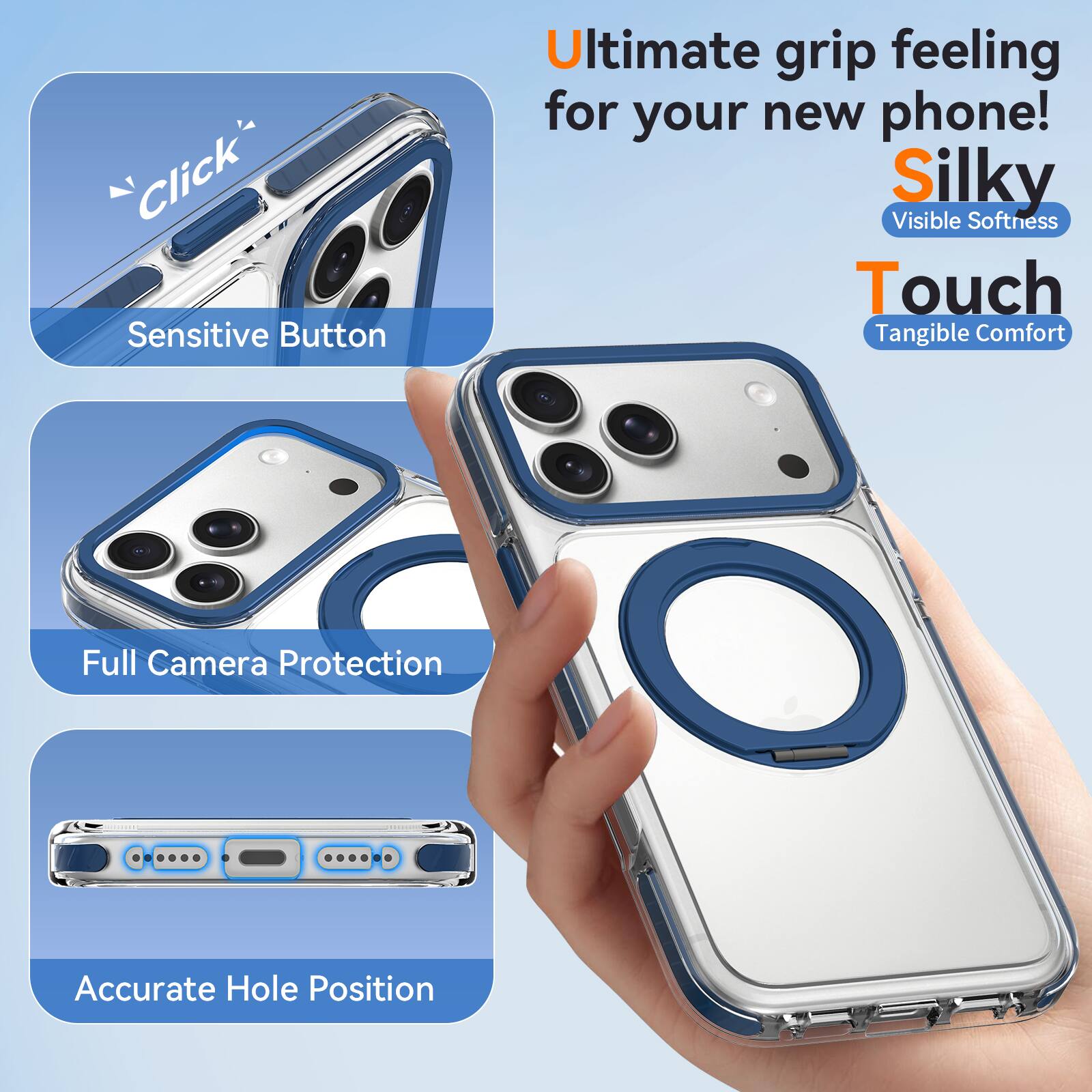 Click Sensitive Button

Ultimate grip feeling for your new phone! Silky Visible Softness Touch Tangible Comfort

Full Camera Protection

Accurate Hole Position